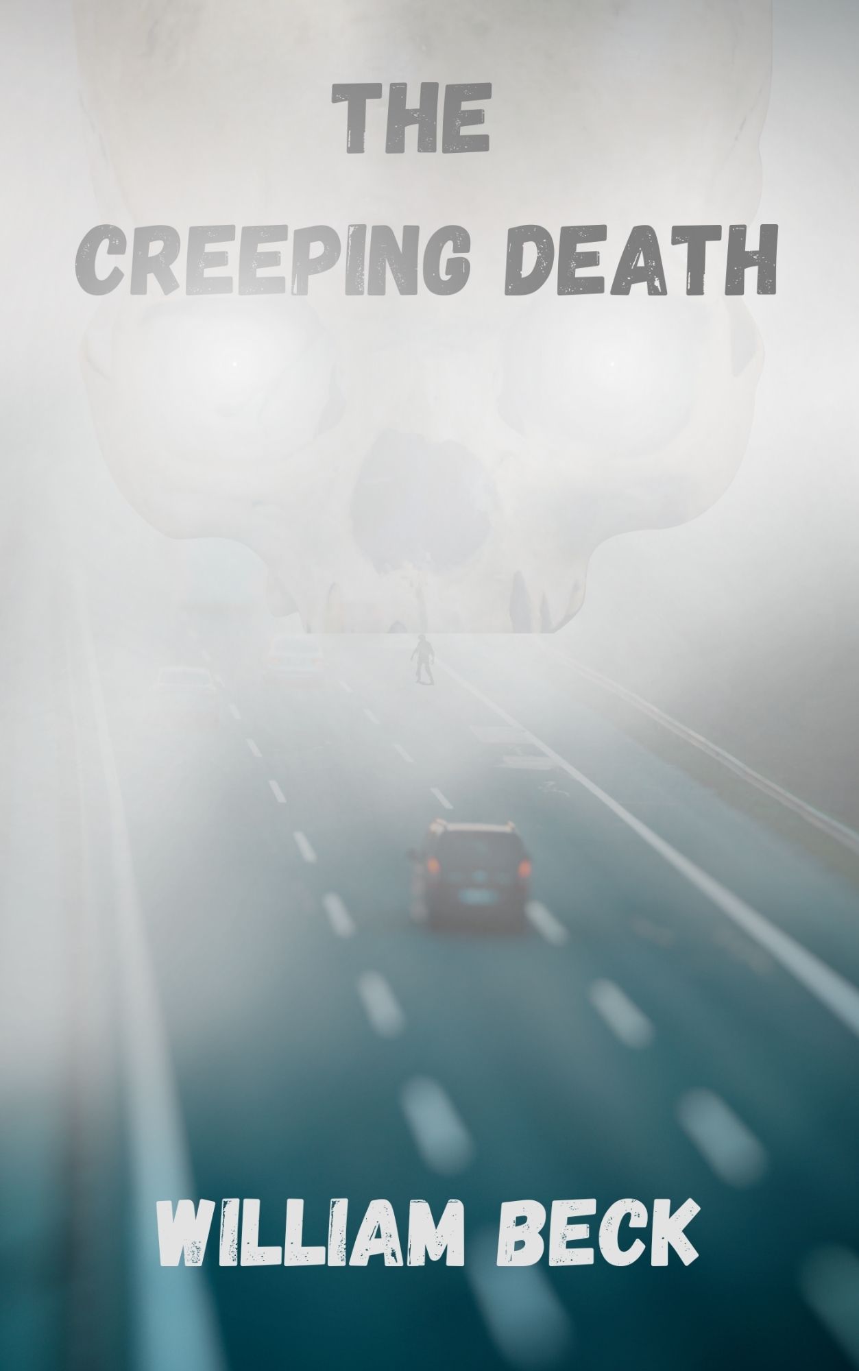 The cover for The Creeping Death depicting a car driving on the motorway into a thick fog; a watching skull buried in the grey as a shambling shadow waits for them