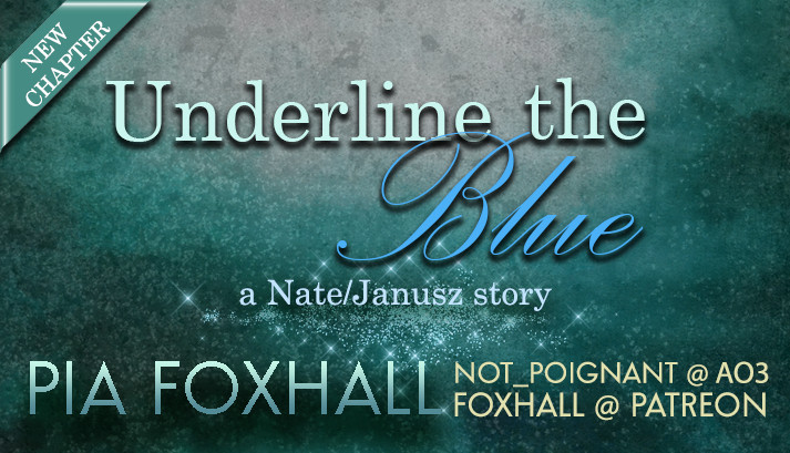 New chapter banner for Underline the Blue by Pia Foxhall