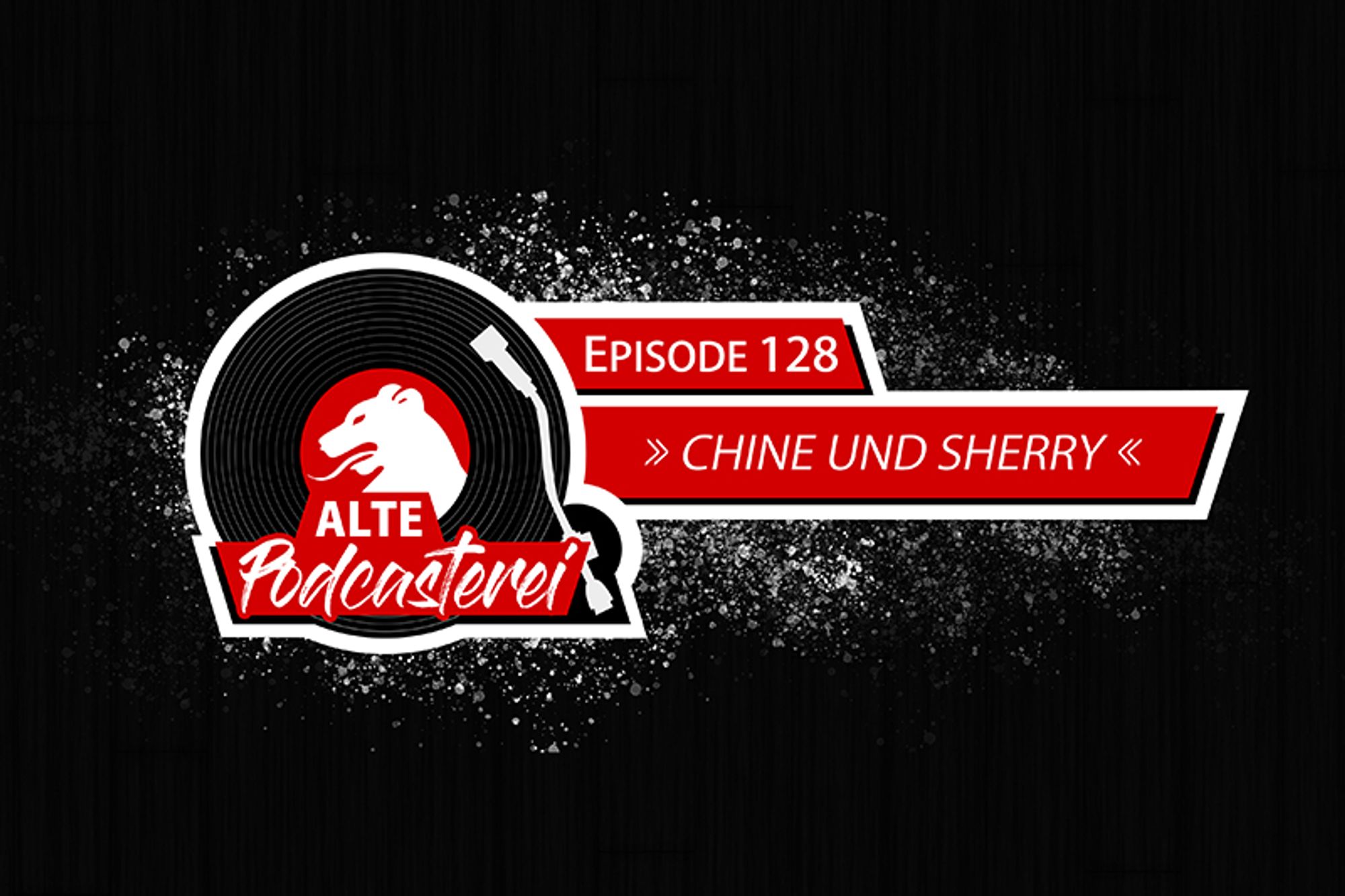 Titelbild der 128. Episode der Alten Podcasterei: Chine und Sherry