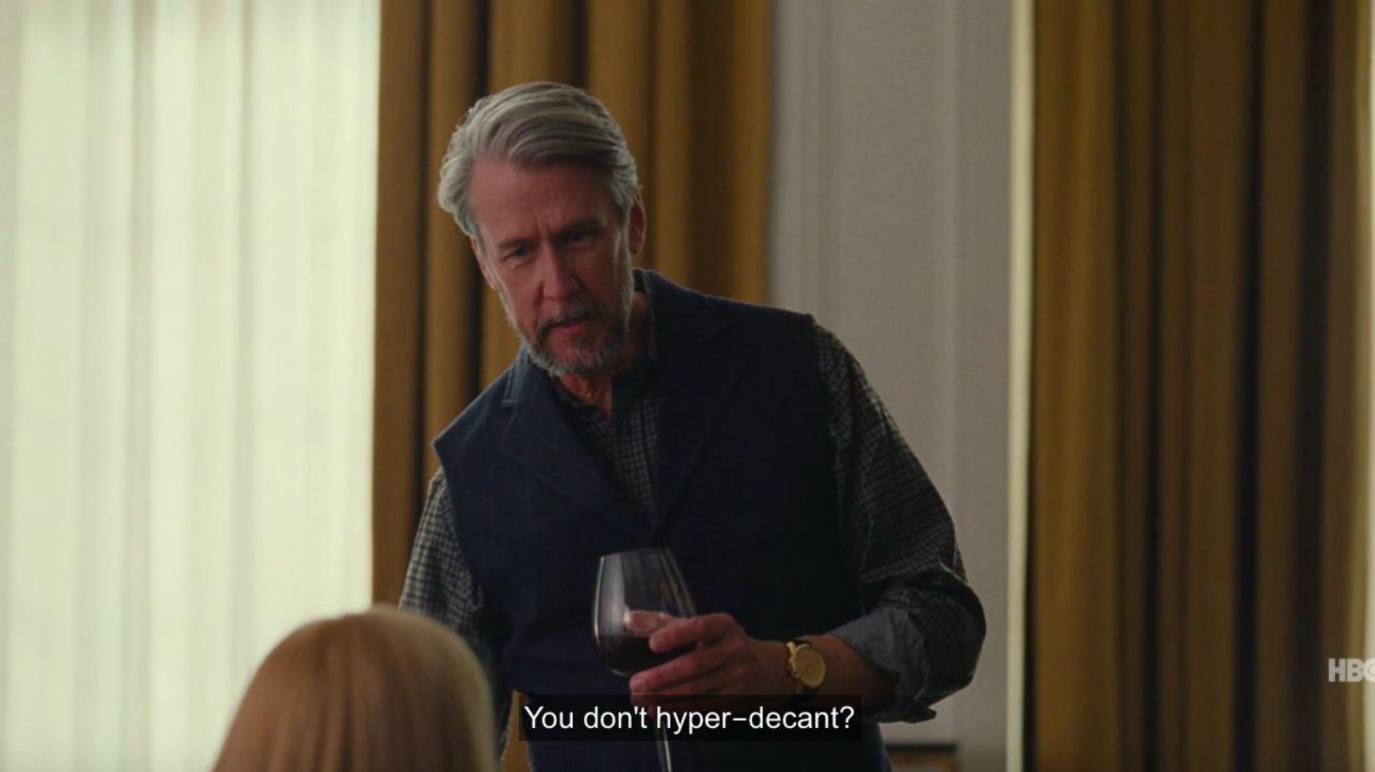 Still from succession. Alan Ruck as Connor Roy, holding wine. Caption: “You don’t hyper decant”