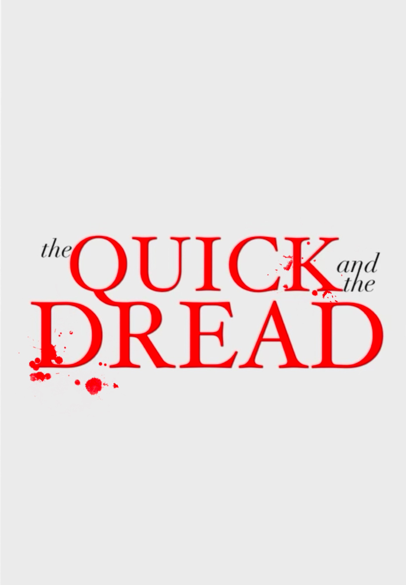 The logo for The Quick And The Dread, the name of my anthology of short stories.