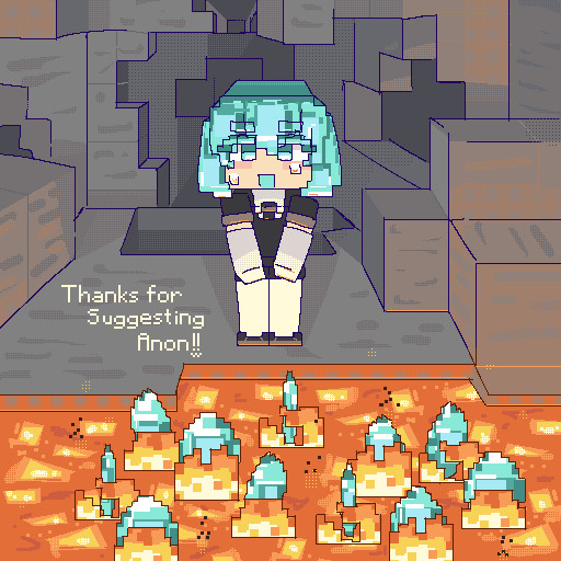 diamond from Houseki no Kuni in a Minecraft avatar kind of shape. their hair color is based of of Minecraft diamonds. they are in a cave and standing next to a pool of lava which has 11 diamonds burning in it. the text next to them says "Thanks for Suggesting Anon!!" 