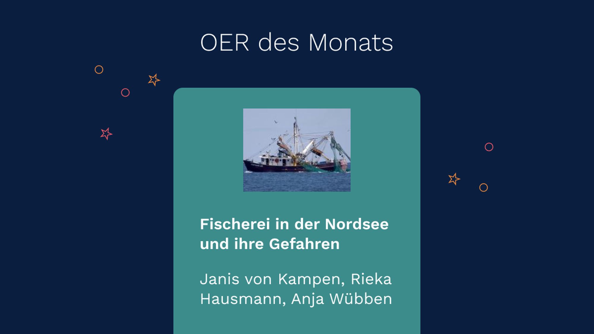 twillo-Template OER des Monats: Fischerei in der Nordsee und ihre Gefahren von Janis von Kampen, Rieka Hausmann, Anja Wübben