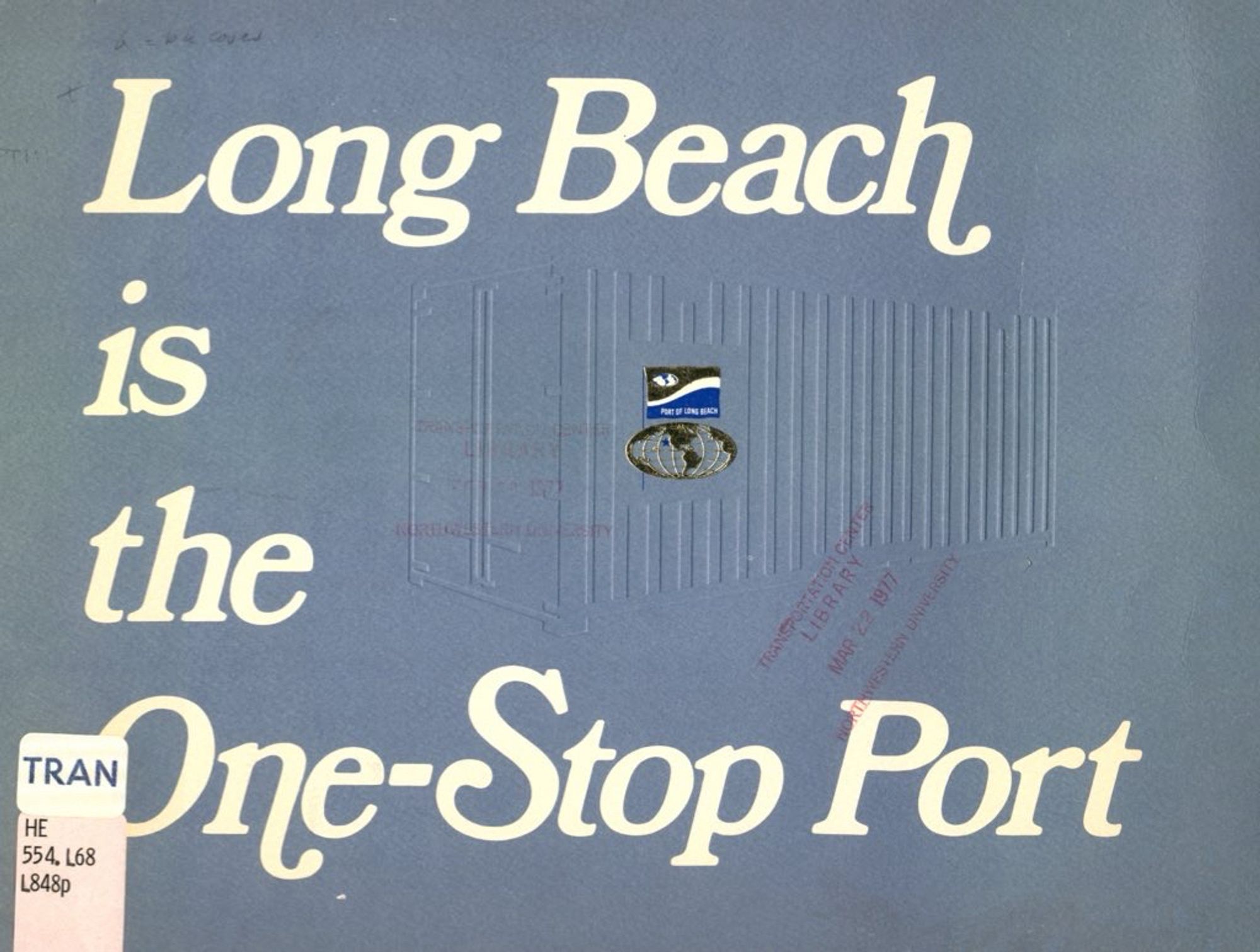 White text reading Long Beach is the One-Stop Port” on a blue background.