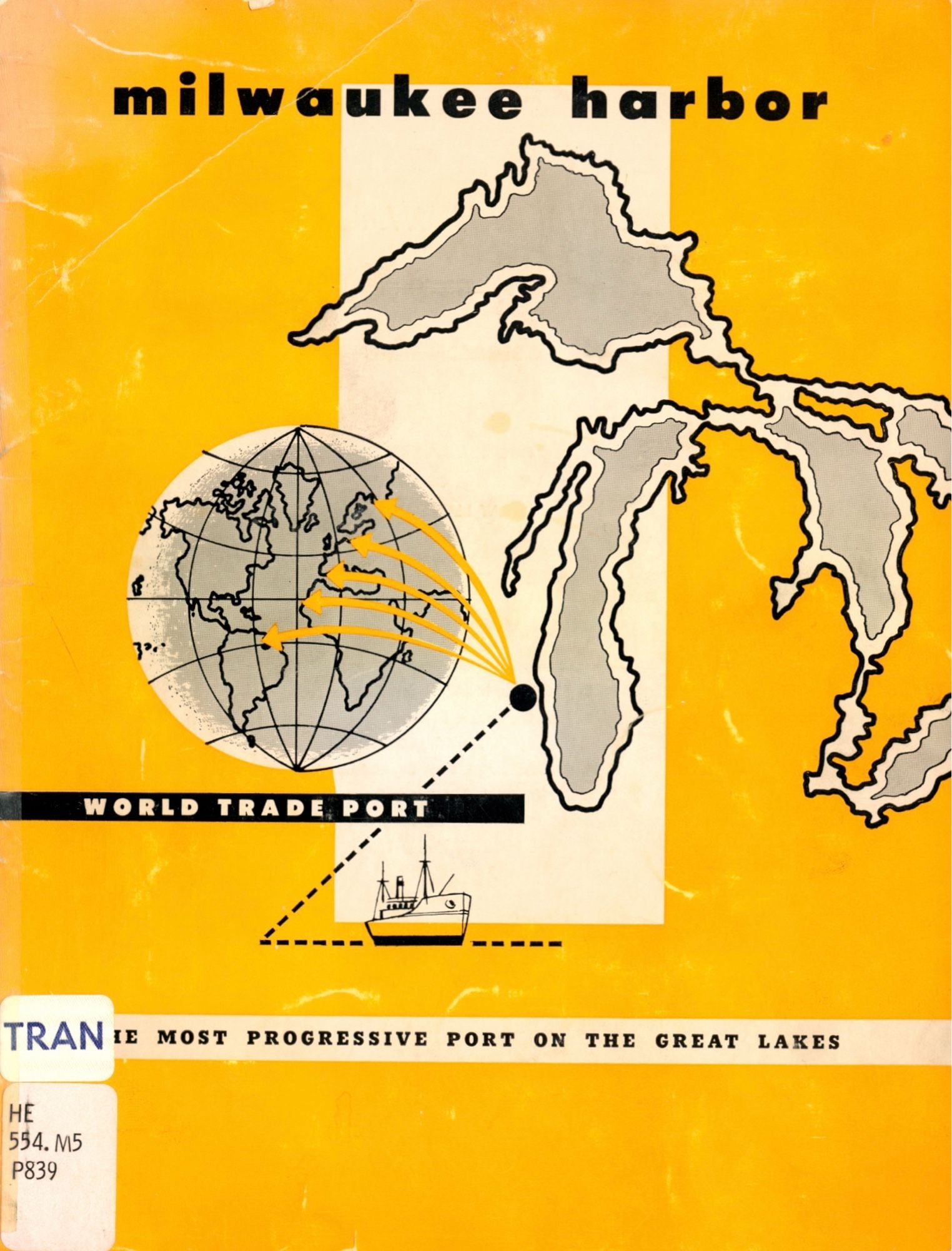 Text “Port of Milwaukee The Most Progressive Port on the Great Lakes “ with maps of the world and Great Lakes