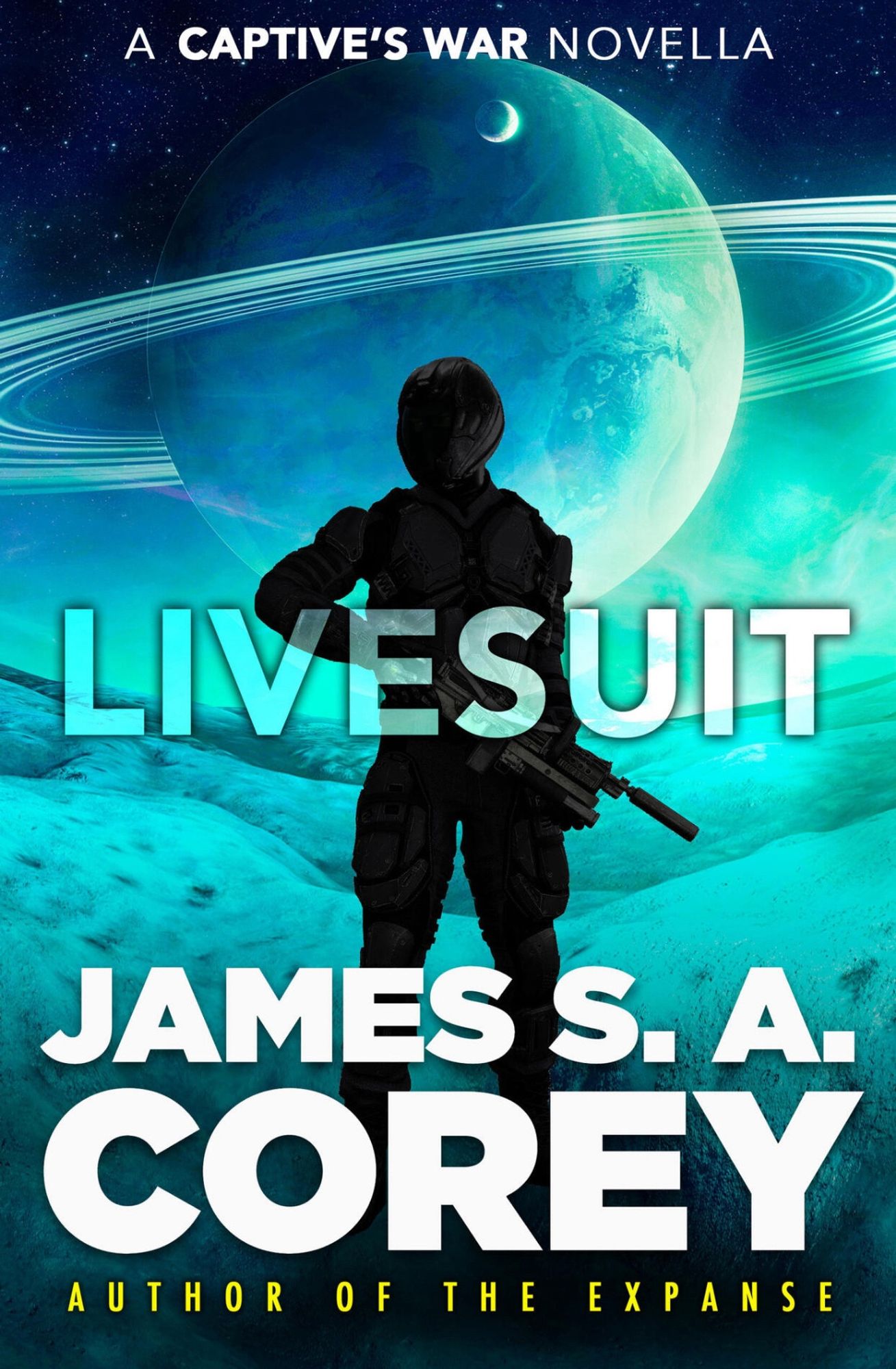 Book cover: Livesuit by James SA Corey. A helmeted soldier stands in silhouette against the background of a ringed planet.