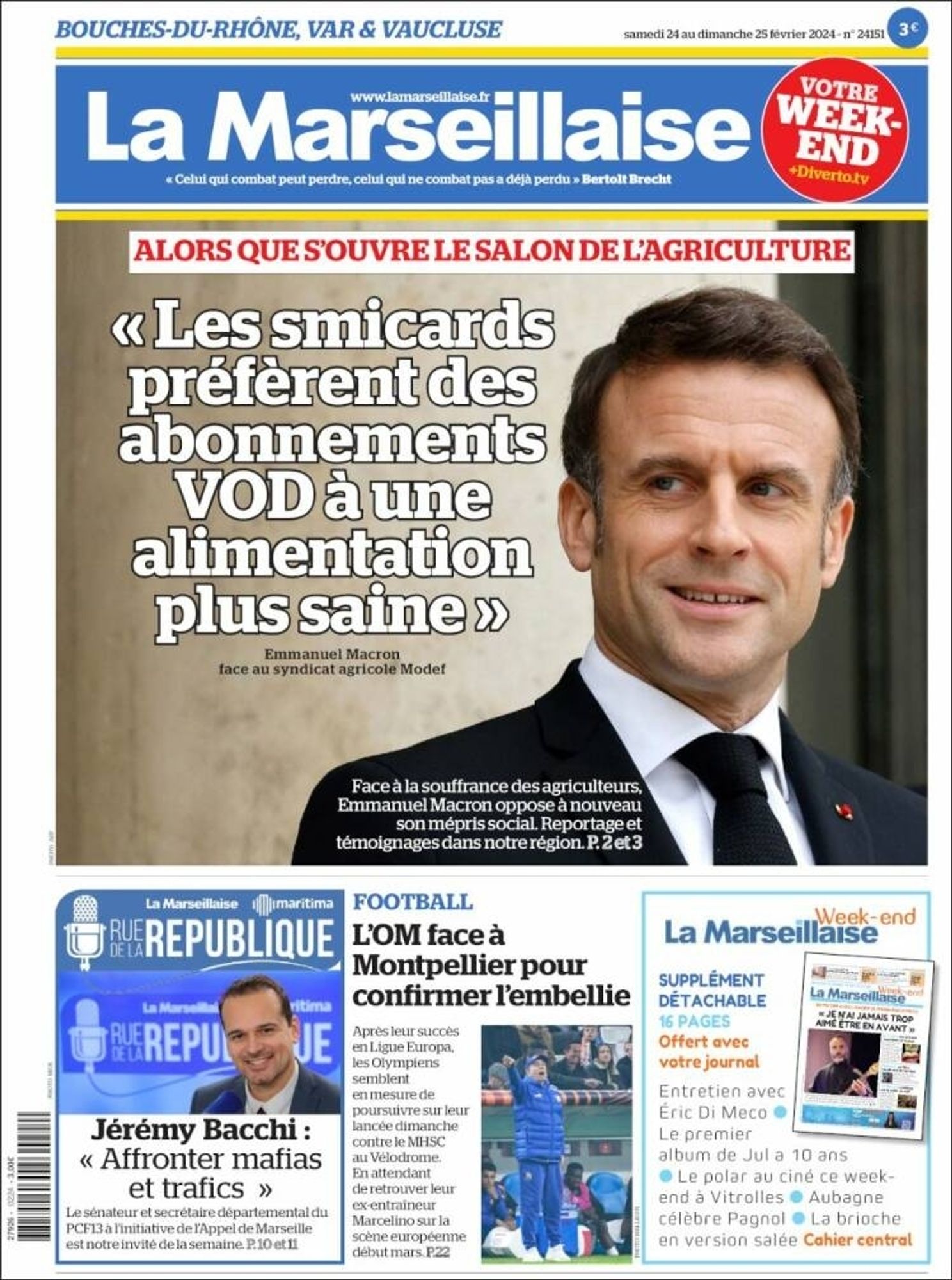 Une du journal La Marseillaise du jour avec une photo de Macron illustrant sa citation : "Les smicards préfèrent des abonnements VOD à une alimentation plus saine." (Ma conclusion : mangez les riches.)