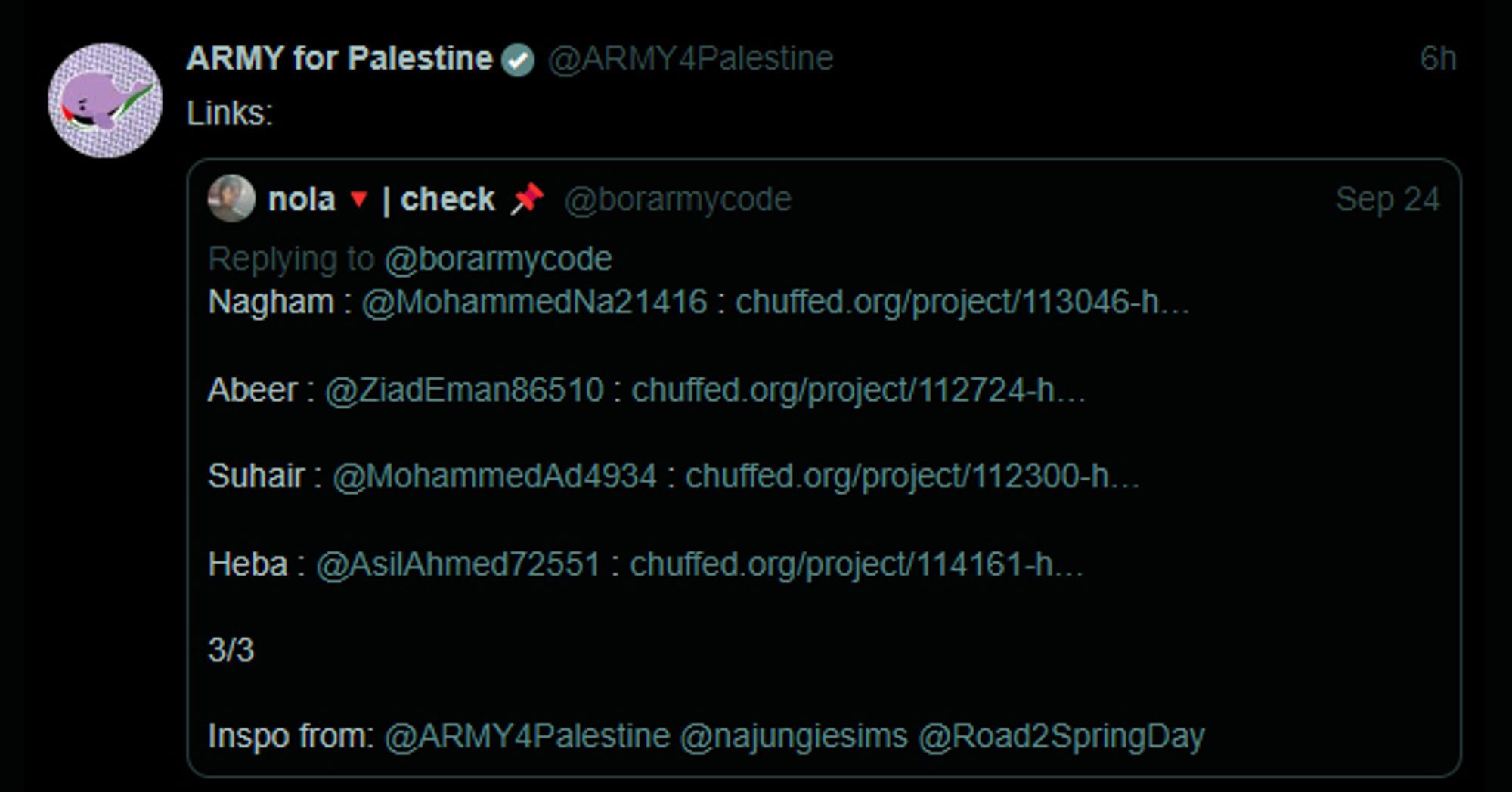 Screenshot of a tweet from user @ARMY4Palestine:

"Links:"

The tweet quotes a post from user @borarmycode:

"Nagham : @MohammedNa21416 : [Link 01 on post]

Abeer : @ZiadEman86510 : [Link 02 on post]

Suhair : @MohammedAd4934 : [Link 03 on post]

Heba : @AsilAhmed72551 : [Link 04 on post]

3/3 Inspo from: @ARMY4Palestine @najungiesims @Road2SpringDay