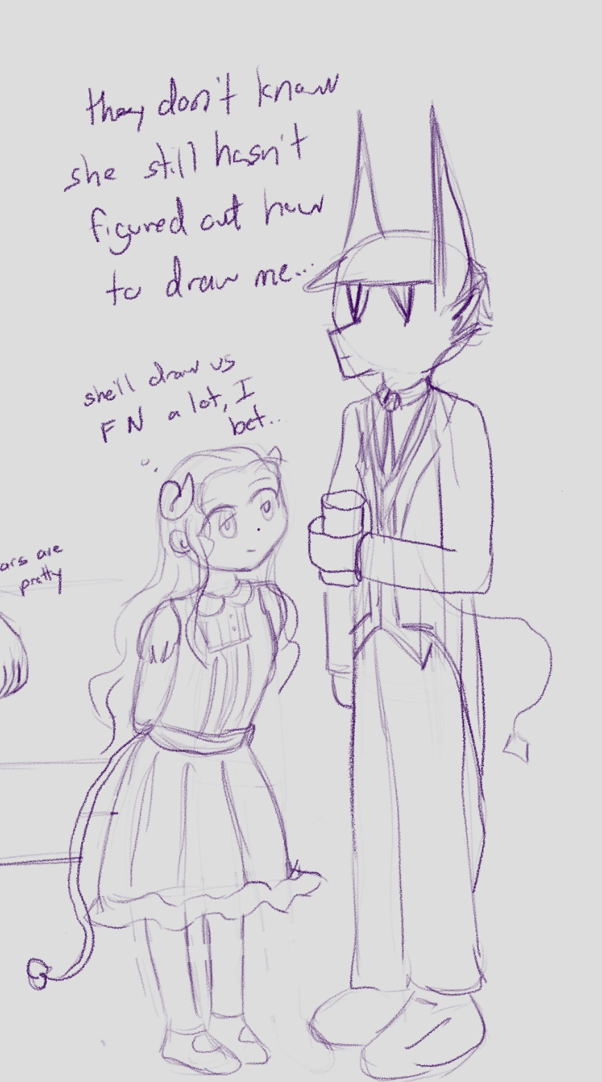 Very amateur pencil sketch of Az & Evelyn 
Az: they don't know she still hasn't figured out how to draw me
Evelyn: she'll draw us FN a lot I bet
