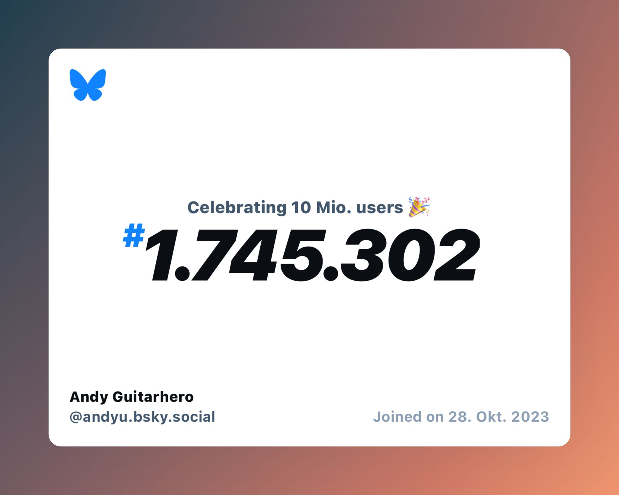 A virtual certificate with text "Celebrating 10M users on Bluesky, #1.745.302, Andy Guitarhero ‪@andyu.bsky.social‬, joined on 28. Okt. 2023"