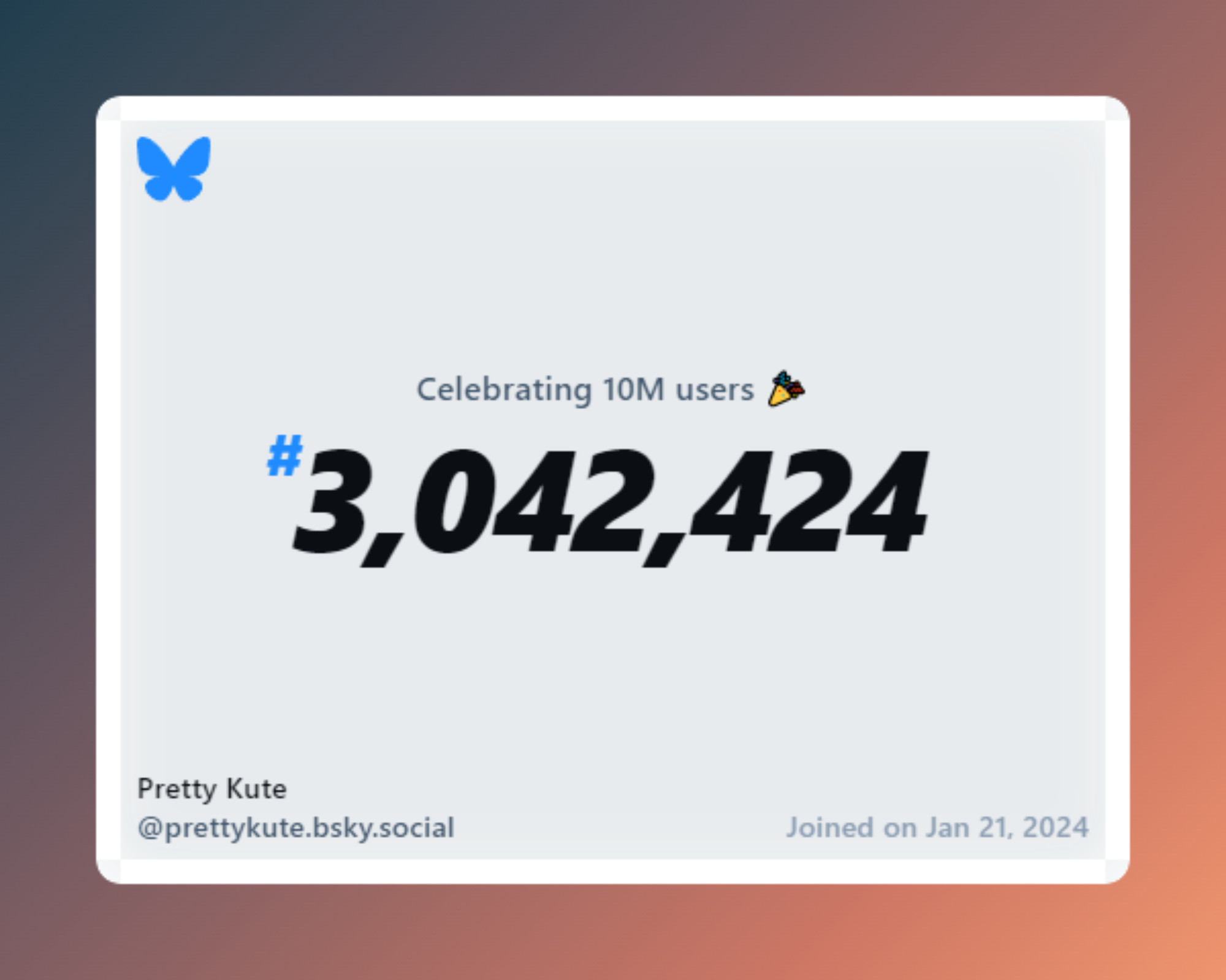 A virtual certificate with text "Celebrating 10M users on Bluesky, #3,042,424, Pretty Kute ‪@prettykute.bsky.social‬, joined on Jan 21, 2024"