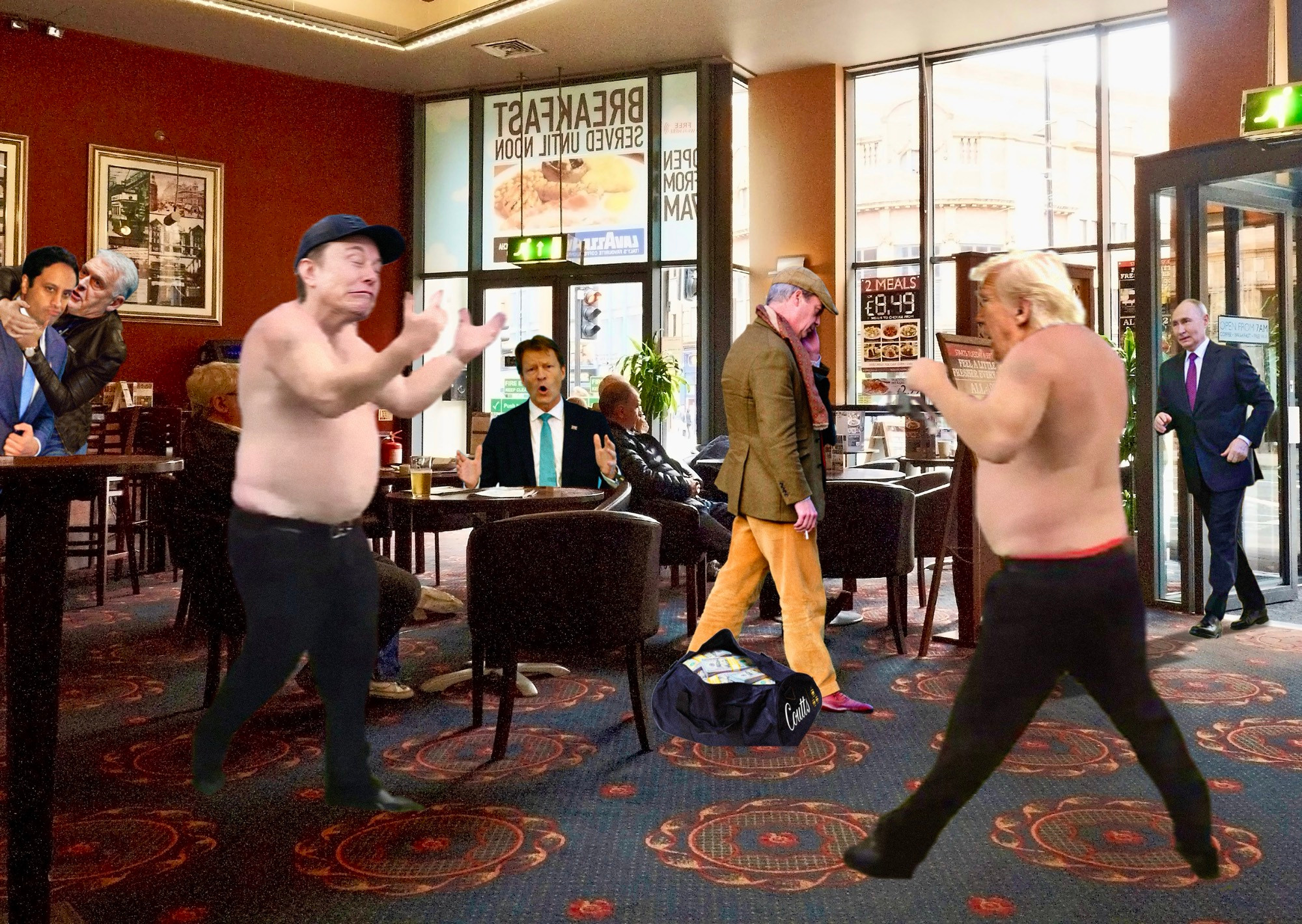 Wetherspoons. Musk and Trump, stripped to the waist, brawling. Farage rings one of his other backers for advice. Tice is dismayed. Putin bowls in. 30p Lee accosts Zia Yusuf.