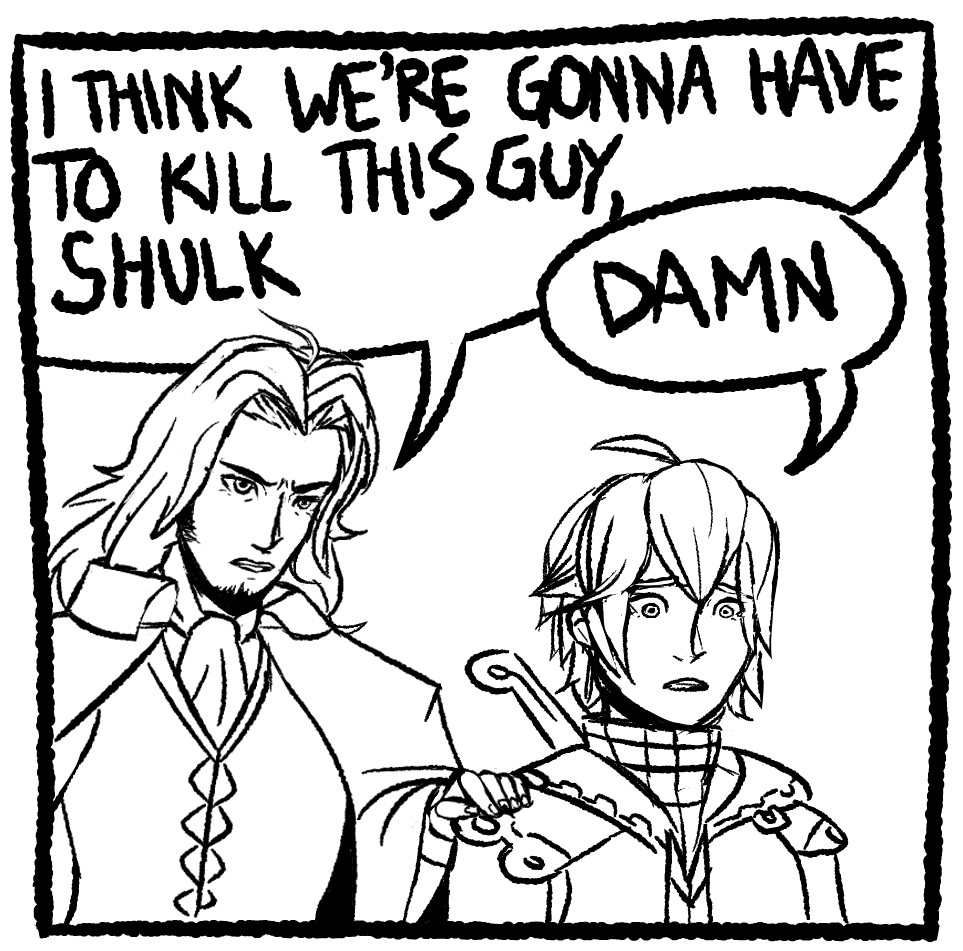 Drawing of Dunban and Shulk from Xenoblade Chronicles parodying a panel from Haus of Decline's Steven Universe comic. Dunban has his hand on Shulk's shoulder while saying "I think we're gonna have to kill this guy, Shulk", while Shulk looks downcast and replies "Damn".