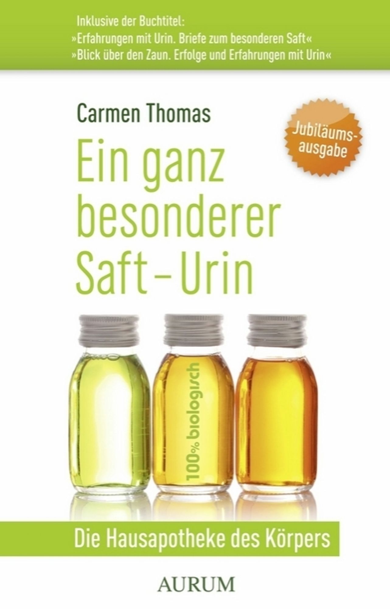 Buchcover

Carmen Thomas
Ein ganz besonderer Saft - Urin
Die Hausapotheke des körpers