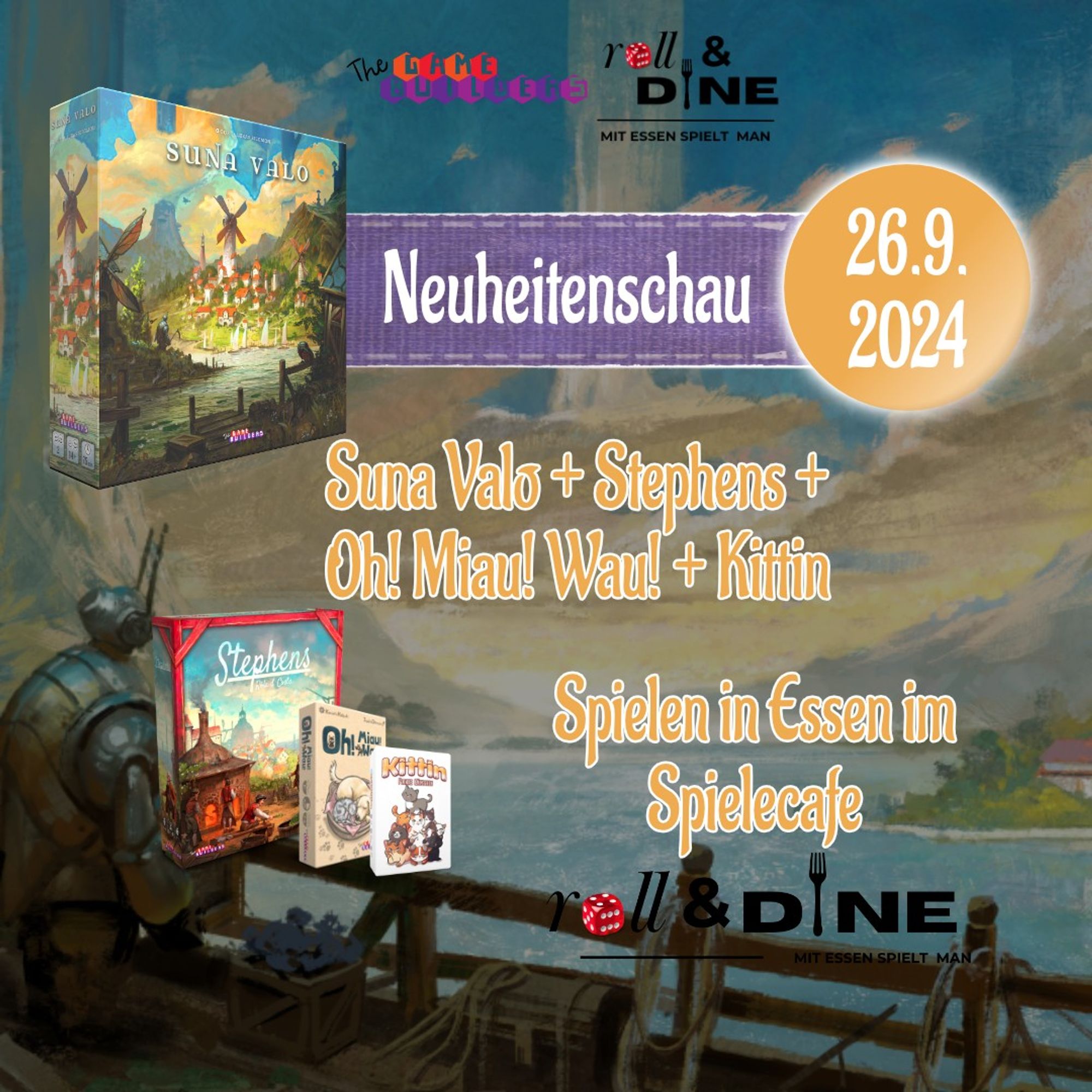 Neuheitenschau! 26.9.2024

Suna Valo + Stephens + Oh! Miau! Wau! + Kittin

Spielen in Essen im Spielecafé Roll&Dine

Zusätzlich sieht man die 3D-Boxen der Spiele undim Hintergrund eine Solarpunklandschaft. Ein Bot steht an Bord eines Schiffes und schaut in die Ferne.