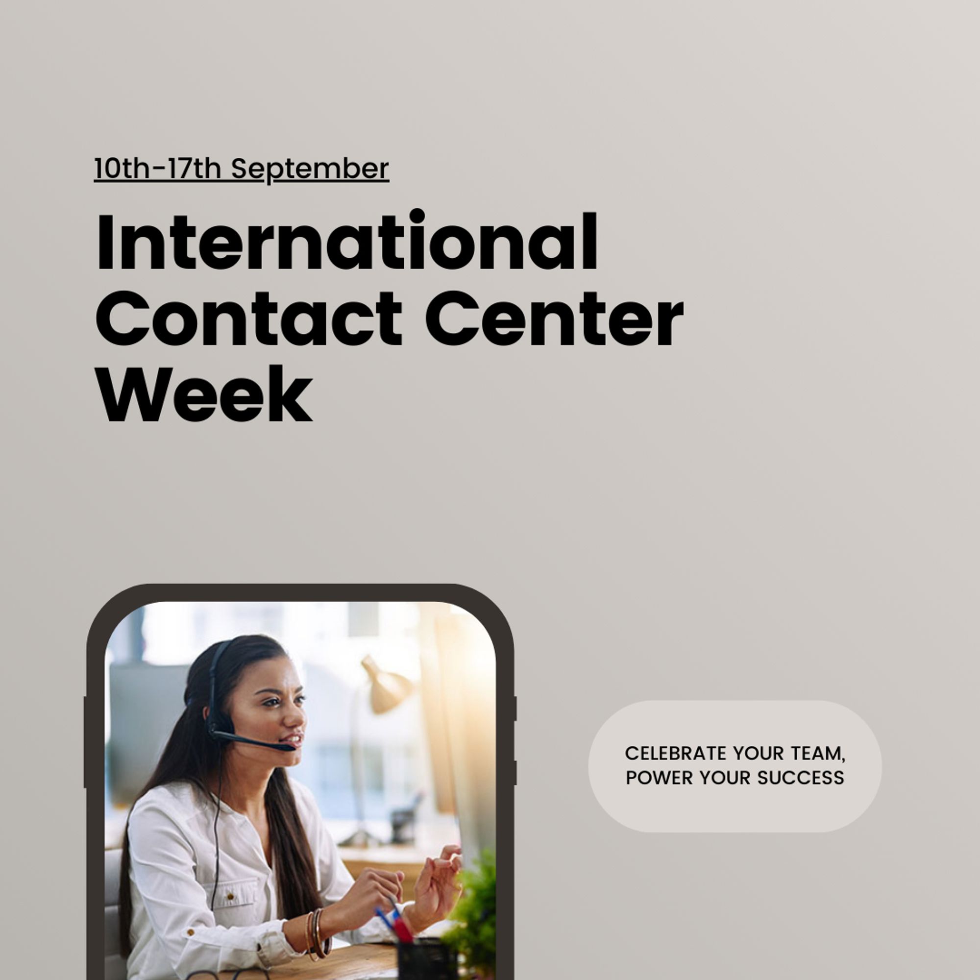 International Contact Center Week is 10th-17th September. Celebrate your team, power your success.