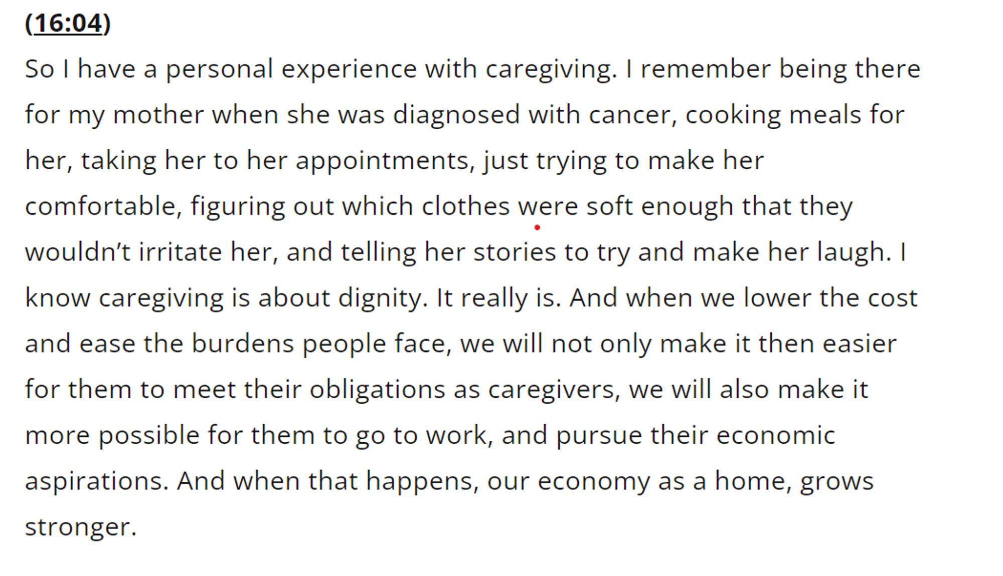 Harris talks about how she took care of her mother, by cooking meals for her, taking her to appointments, and "figuring out which clothes were soft enough that they wouldn't irritate her."