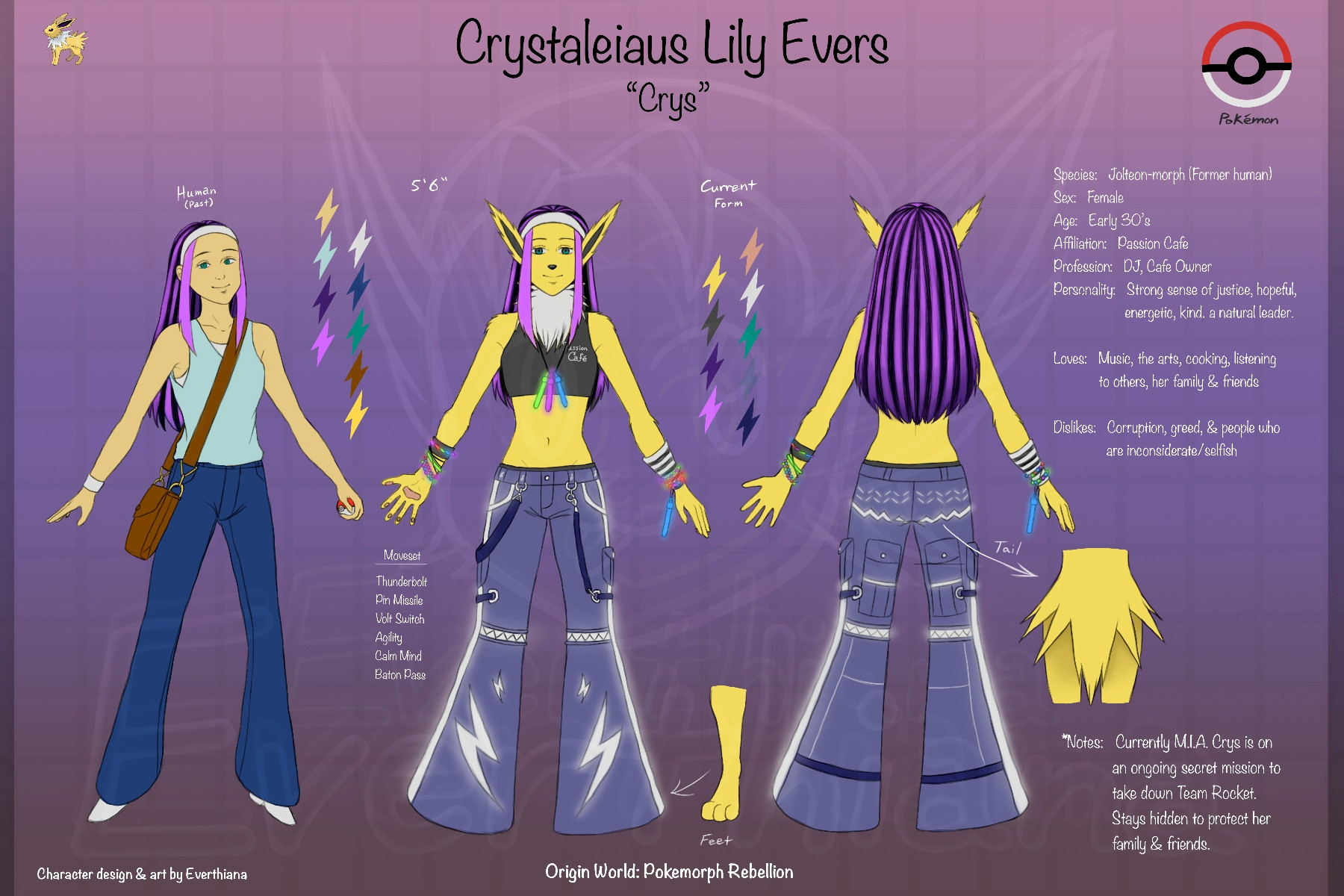 A character ref sheet of a fanmade  original character based on the Pokemon fandom. Character is Crystaleiaus Lily Evers. A former human turned Jolteon-morph.  Starting from left shows: full-body front view of former human form, human form color pallette, full-body front view of present morph form, morph color pallette, detail shot of her morphed feet, full-body back view and detail view of her tail. Txt Summary: Is a DJ who also owns a cafe, a natural leader, and despises corruption & greed.

Bottom txt: Origin RP (role play) world she belongs to - Pokemorph Rebellion