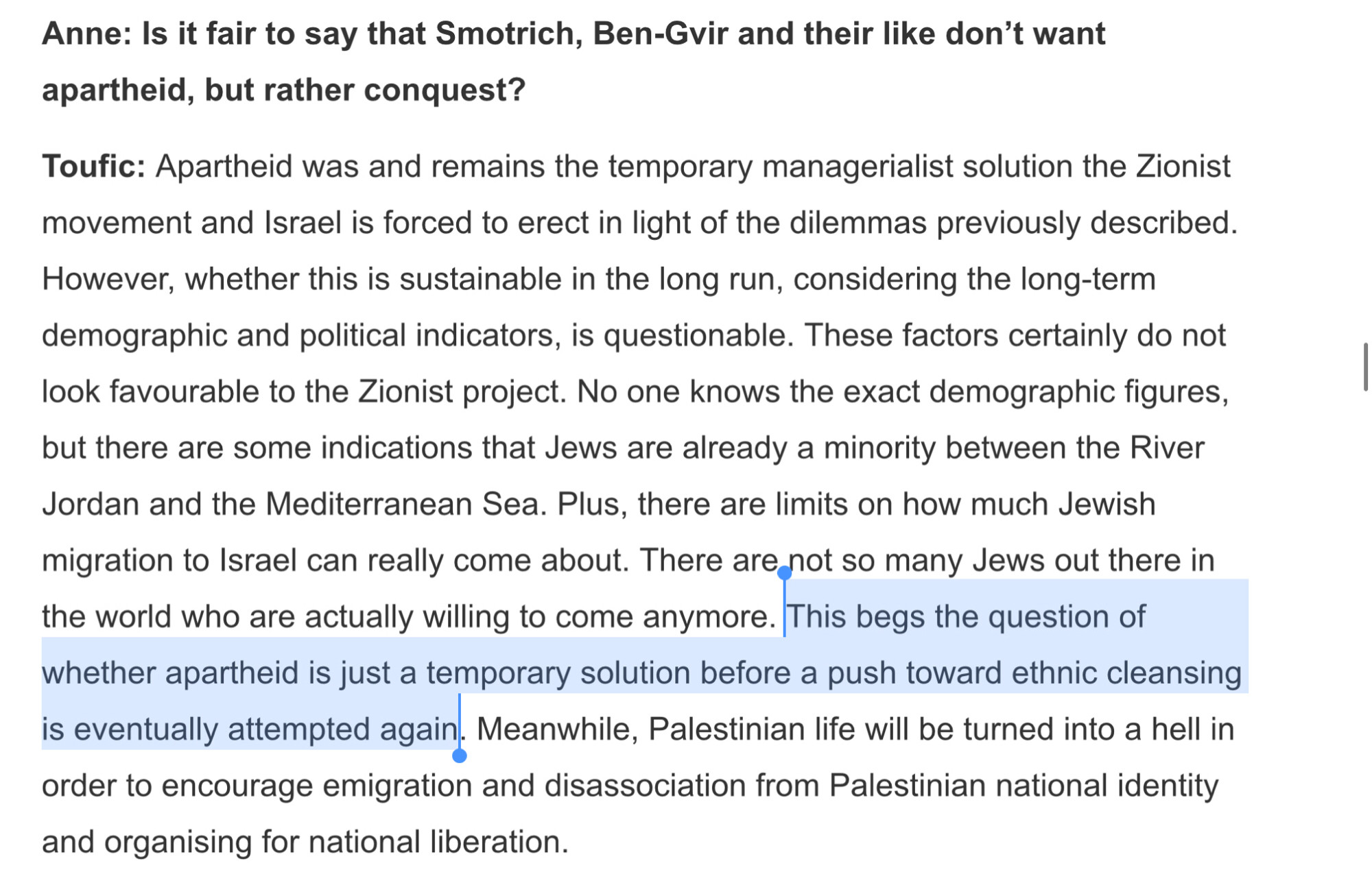 Haddad: “This begs the question of whether apartheid is just a temporary solution before a push toward ethnic cleansing is eventually attempted again.”