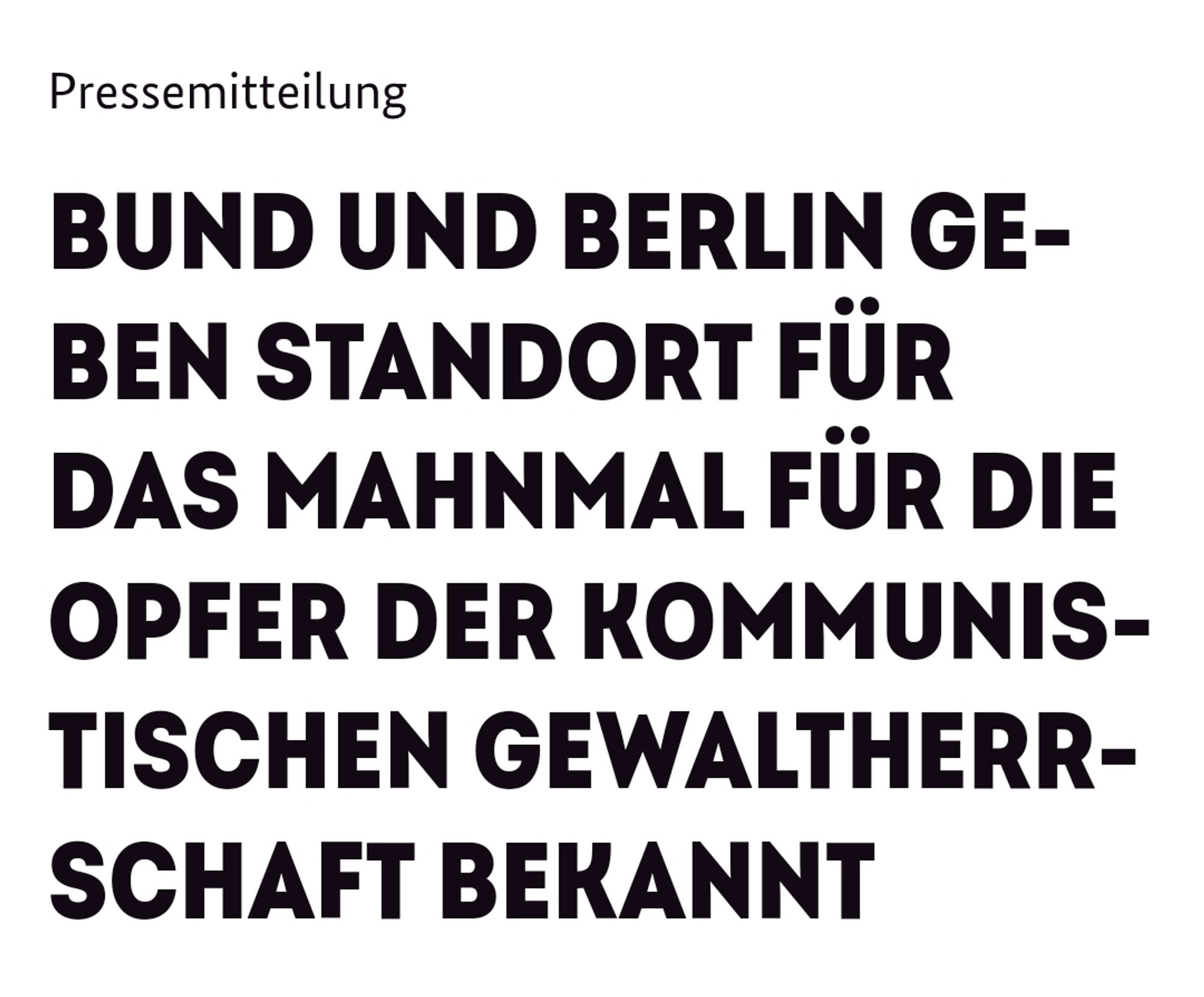 " Bund und Berlin geben Standort für das Mahnmal für die Opfer der kommunistischen Gewaltherrschaft bekannt"