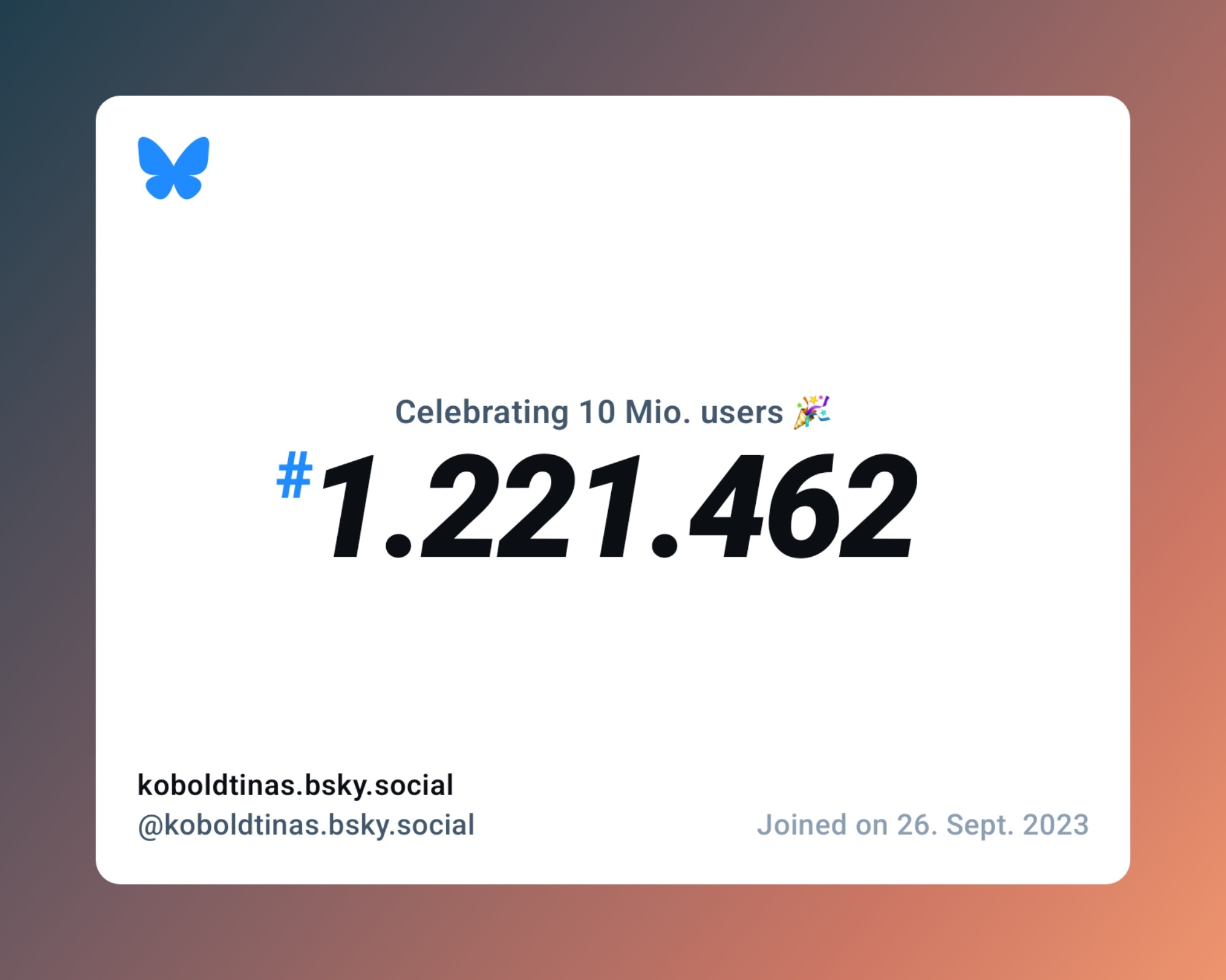 A virtual certificate with text "Celebrating 10M users on Bluesky, #1.221.462, koboldtinas.bsky.social ‪@koboldtinas.bsky.social‬, joined on 26. Sept. 2023"