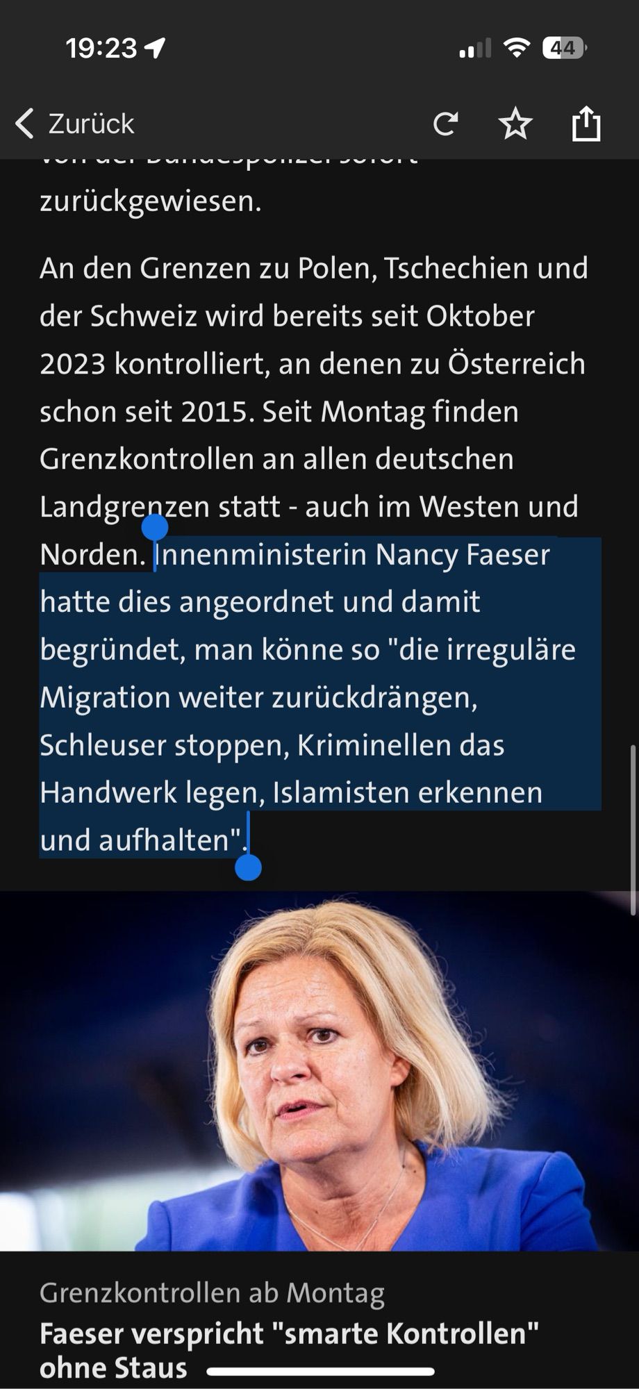 Screenshot mir Markierung:
Innenministerin Nancy Faeser hatte dies angeordnet und damit begründet, man könne so "die irreguläre Migration weiter zurückdrängen, Schleuser stoppen, Kriminellen das Handwerk legen, Islamisten erkennen und aufhalten".