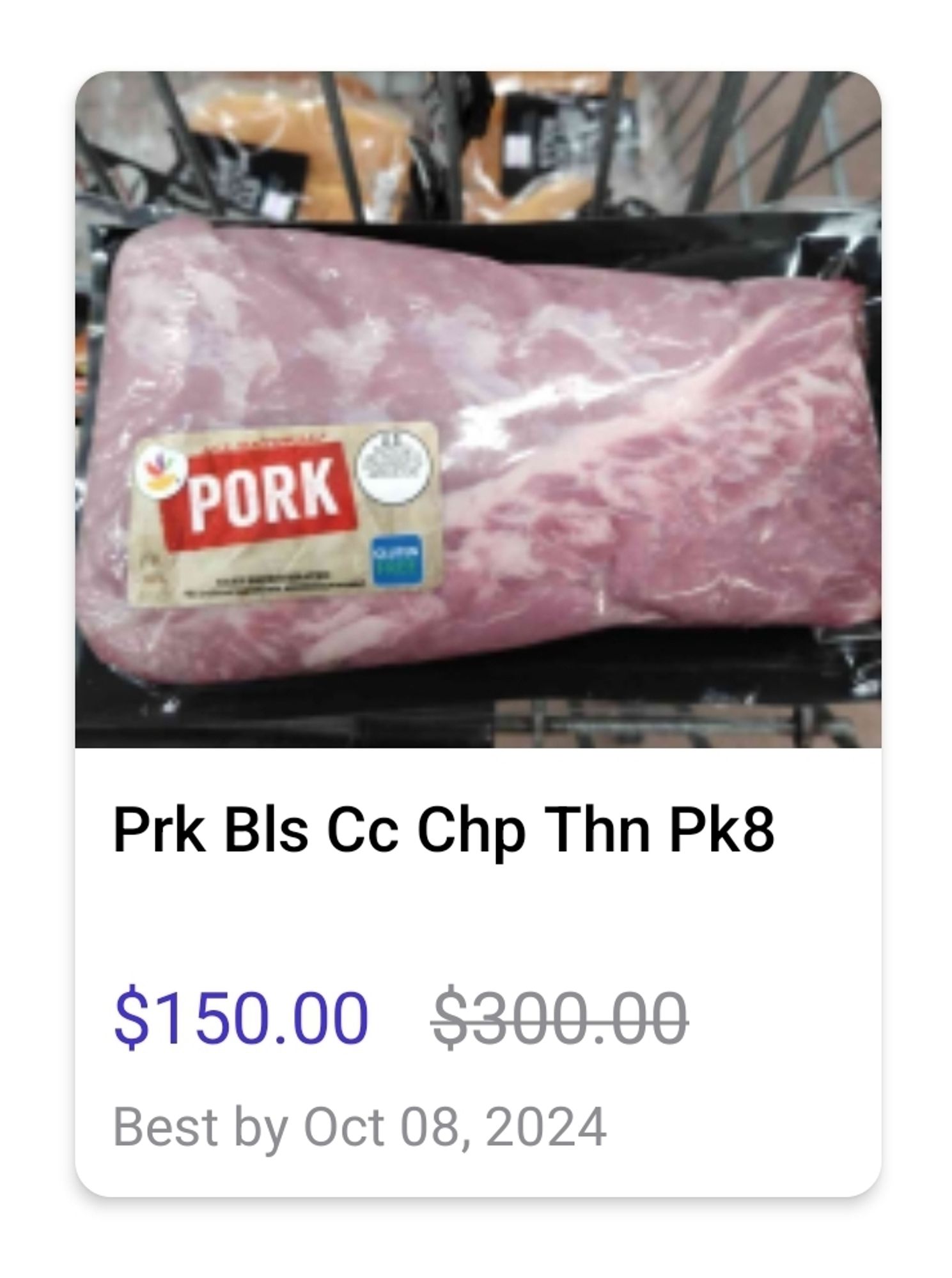 screencap from flashfood, the ½price grocery app, showing a mislabeled boneless half pork loin pork roast labeled as thin cut chops priced at 150.00 usd