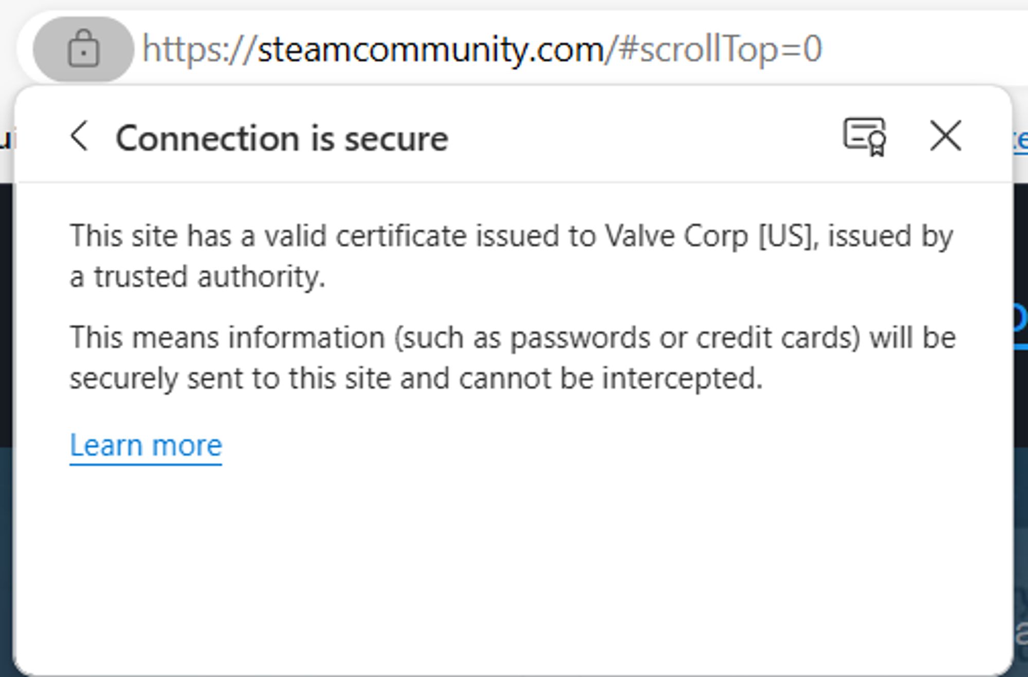 Screenshot of Microsoft Edge where you have to do two clicks to see if the Steam website has an EV TLS/SSL certificate which is shown by the "This site has a valid certificate issued to Valve Corp [US], issued by a trusted authority.​"