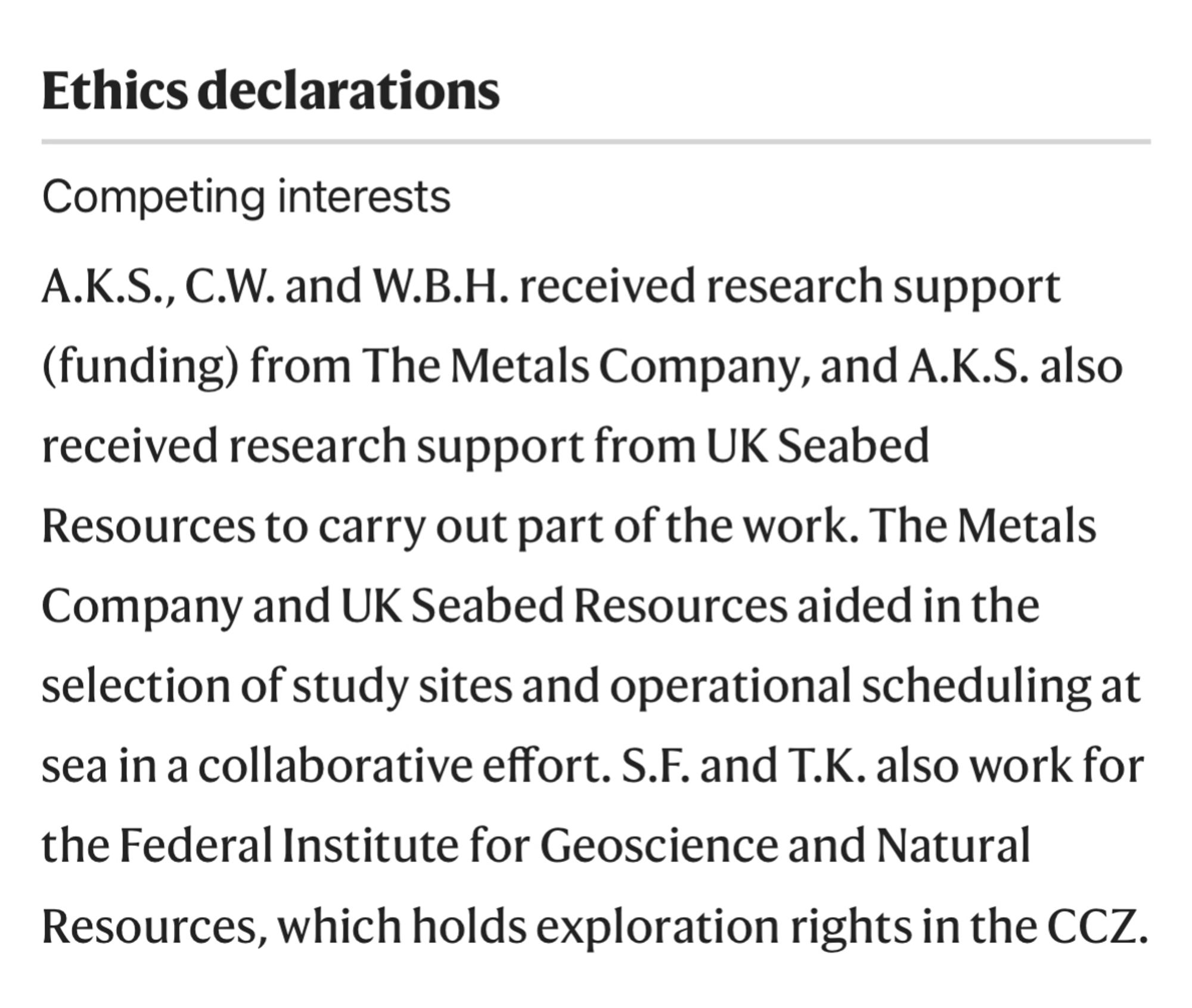 Ethics declarations
Competing interests
A.K.S., C.W. and W.B.H. received research support (funding) from The Metals Company, and A.K.S. also received research support from UK Seabed Resources to carry out part of the work. The Metals Company and UK Seabed Resources aided in the selection of study sites and operational scheduling at sea in a collaborative effort. S.F. and T.K. also work for the Federal Institute for Geoscience and Natural
Resources, which holds exploration rights in the CCZ.