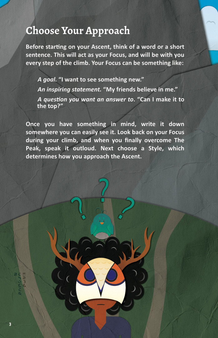 A page from Crux showing a figure wearing a mask deciding which of three paths to take. On his head is a small green bird with question marks floating over its head.

The text describes the character Approach, or reason for wanting to climb the mountain.  