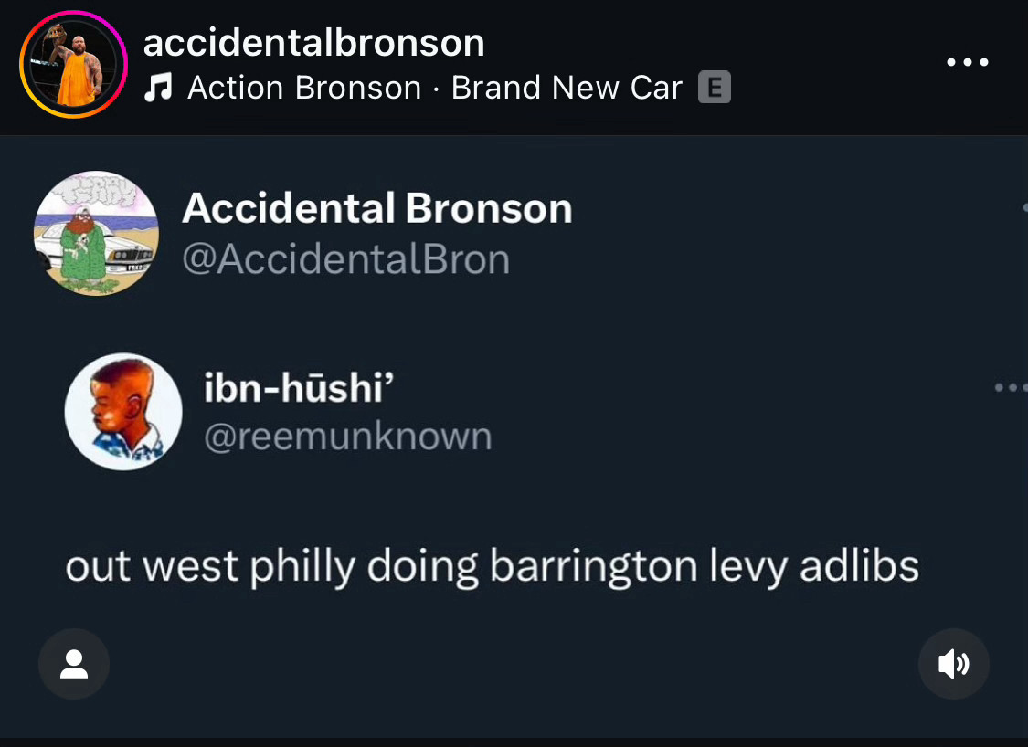 screenshot of ig post by accidentalbronson with a tweet from @reemunknown “out west philly doing barrington levy adlibs”