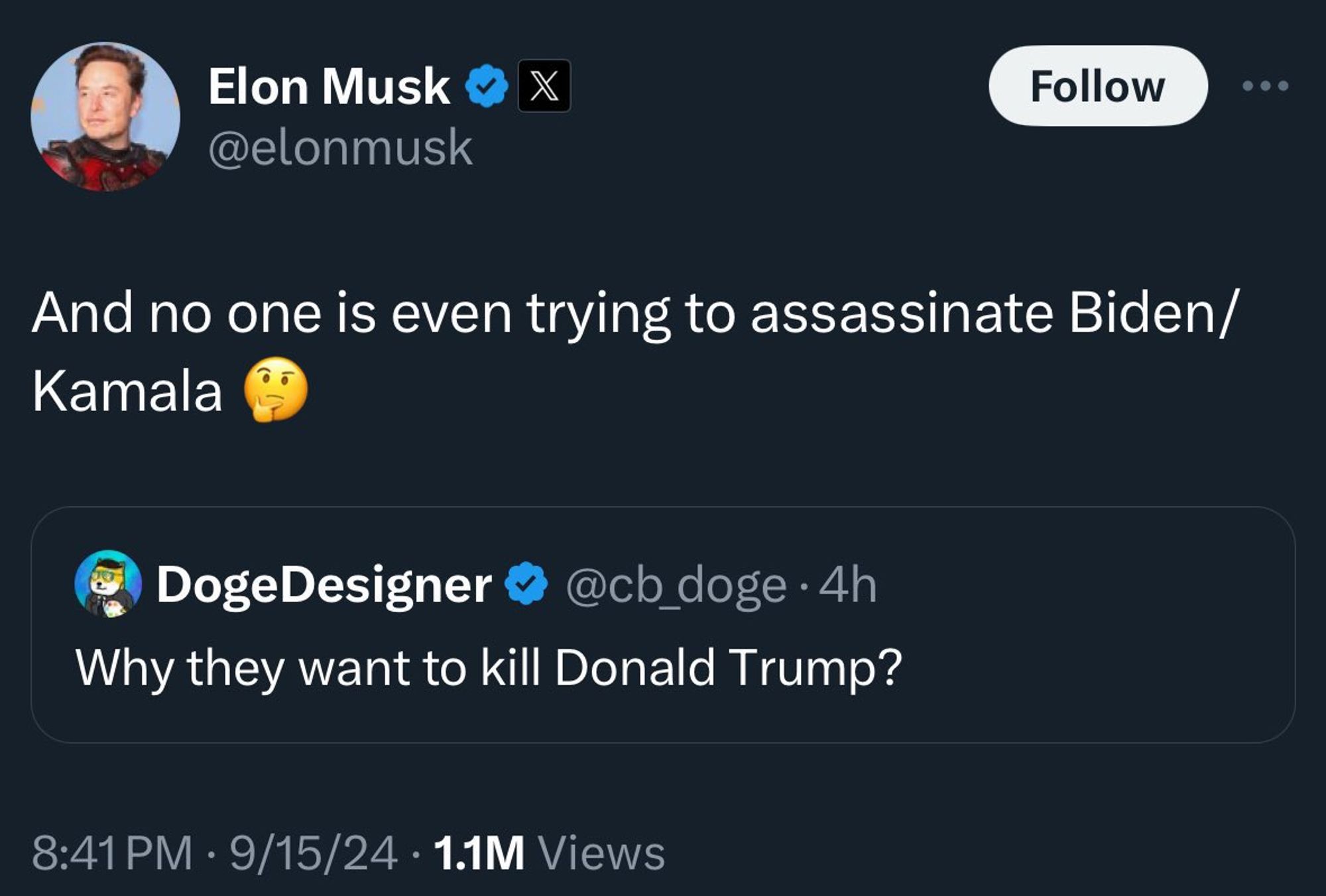 An Elon Musk quote post:

And no one is even trying to assassinate Biden/Kamala ( puzzled emoji)

Original post:
Why they want to kill Donald Trump?