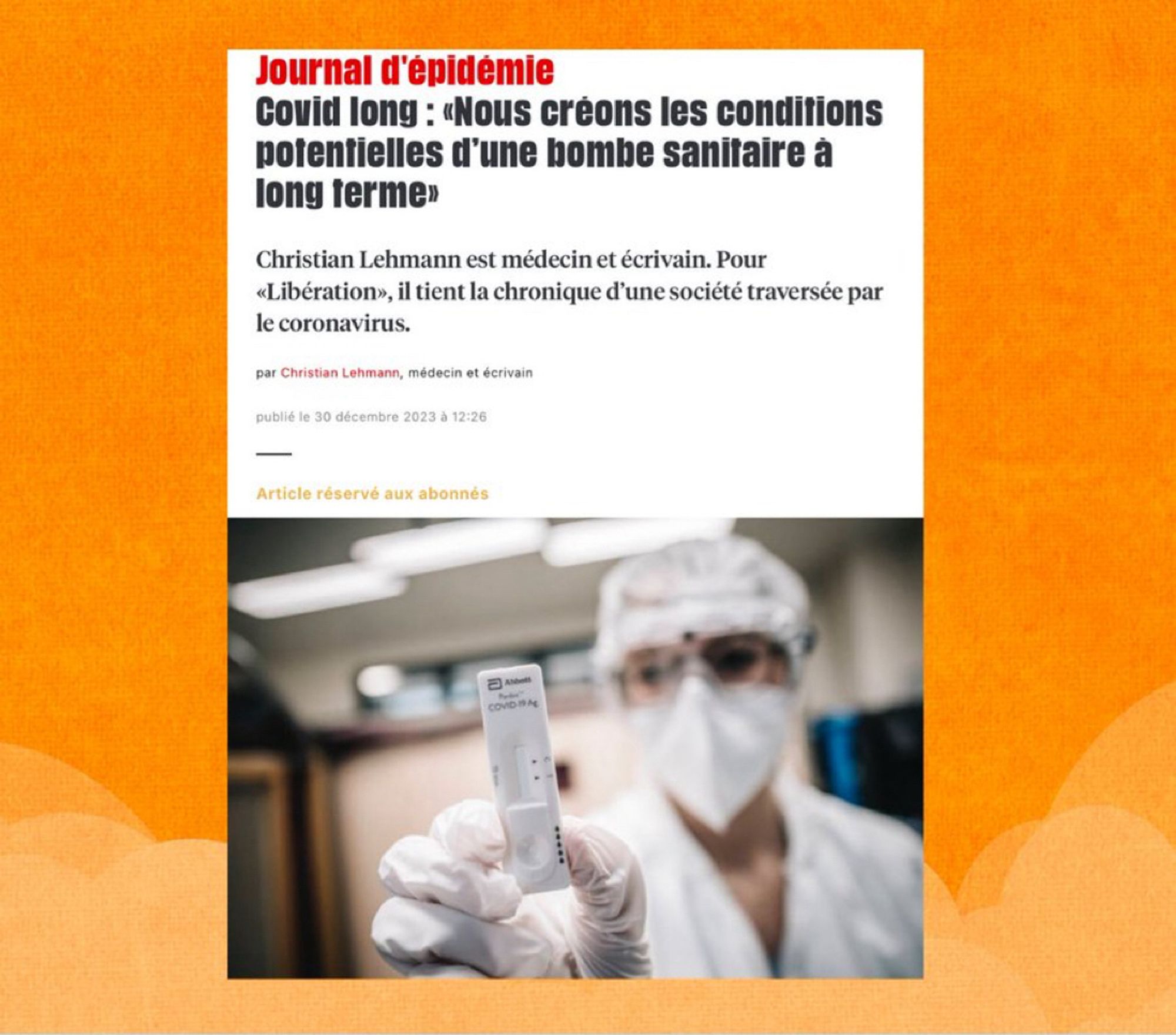 Libération 
Journal d'épidémie
Covid long : «Nous créons les conditions potentielles d’une bombe sanitaire à long terme»
Article réservé aux abonnés
Christian Lehmann est médecin et écrivain. Pour «Libération», il tient la chronique d’une société traversée par le coronavirus.
Photo : Un test anti-Covid dans un lycée à Paris, le 2 décembre 2020. (Denis Allard/Libération)
par Christian Lehmann, médecin et écrivain