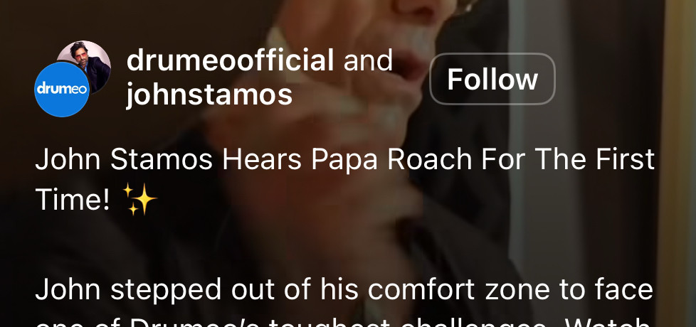 IG screenshot with copy: John Stamos Hears Papa Roach For The First Time! ✨