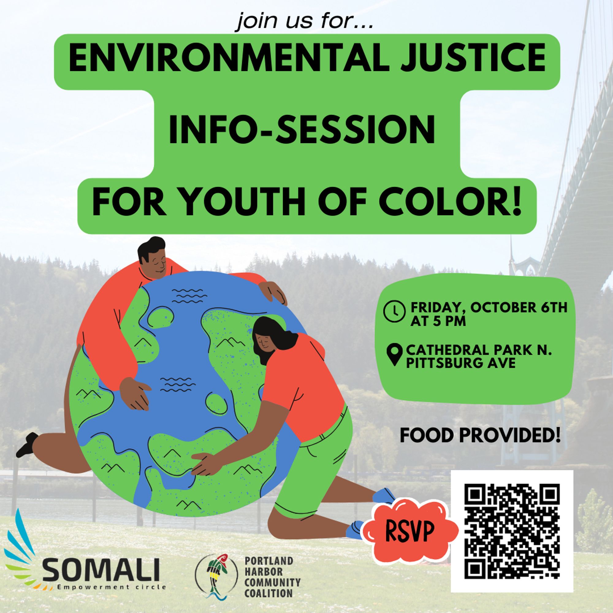 The background is a picture of Cathedral Park in Portland Oregon. In the foreground is a cartoon of a male and female of color holding the earth. Text reads: Environmental justice info session for youth of color. Friday, Oct. 6 at 5pm, Cathedral Park, N. Pittsburg Ave. Food provided.