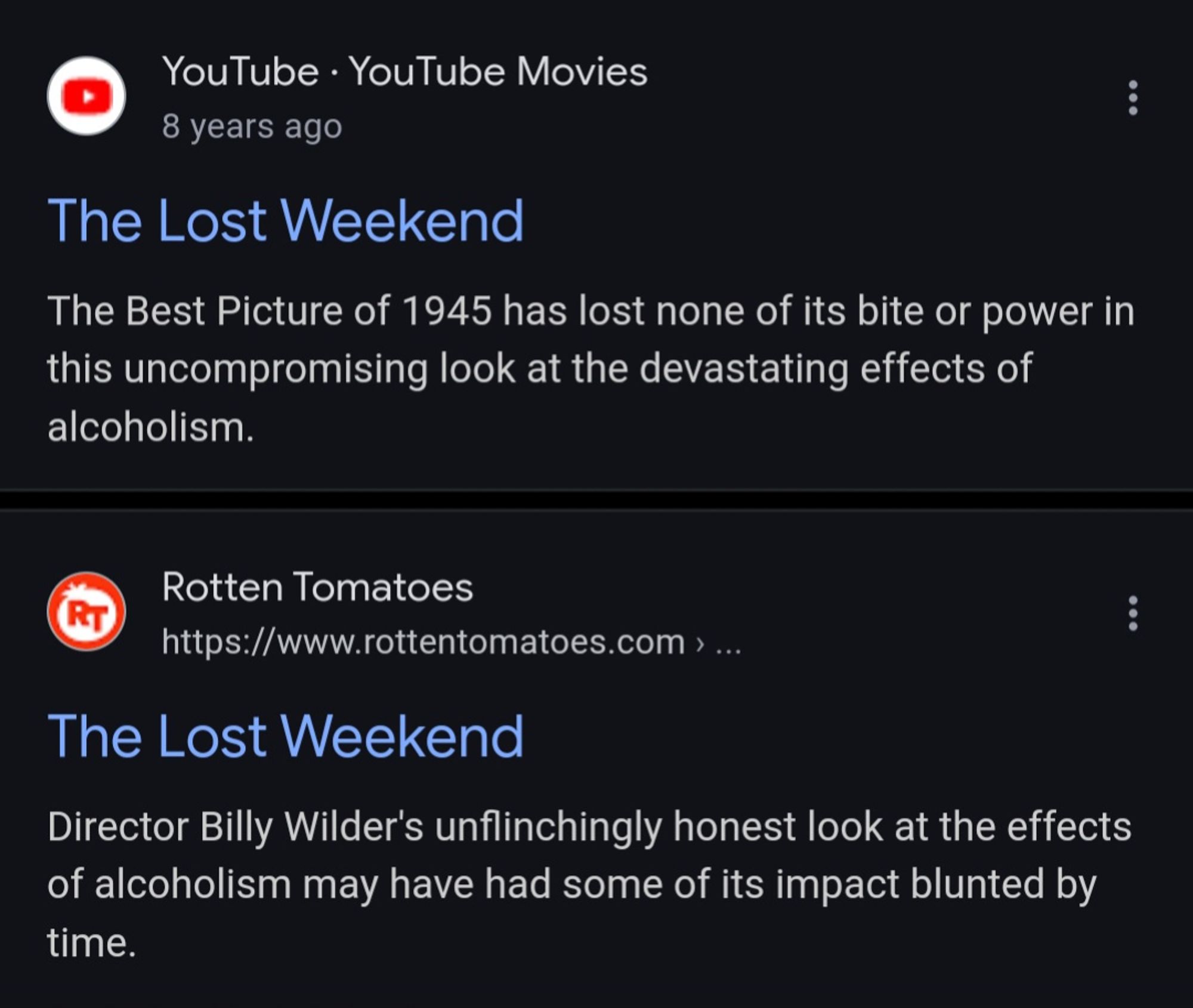 Two reviews of The Lost Weekend (1945) that show up consecutively in Google searcg, one which says the film 'has lost none of its bite or power,' the other saying that it 'may have had some of its impact blunted by time.'