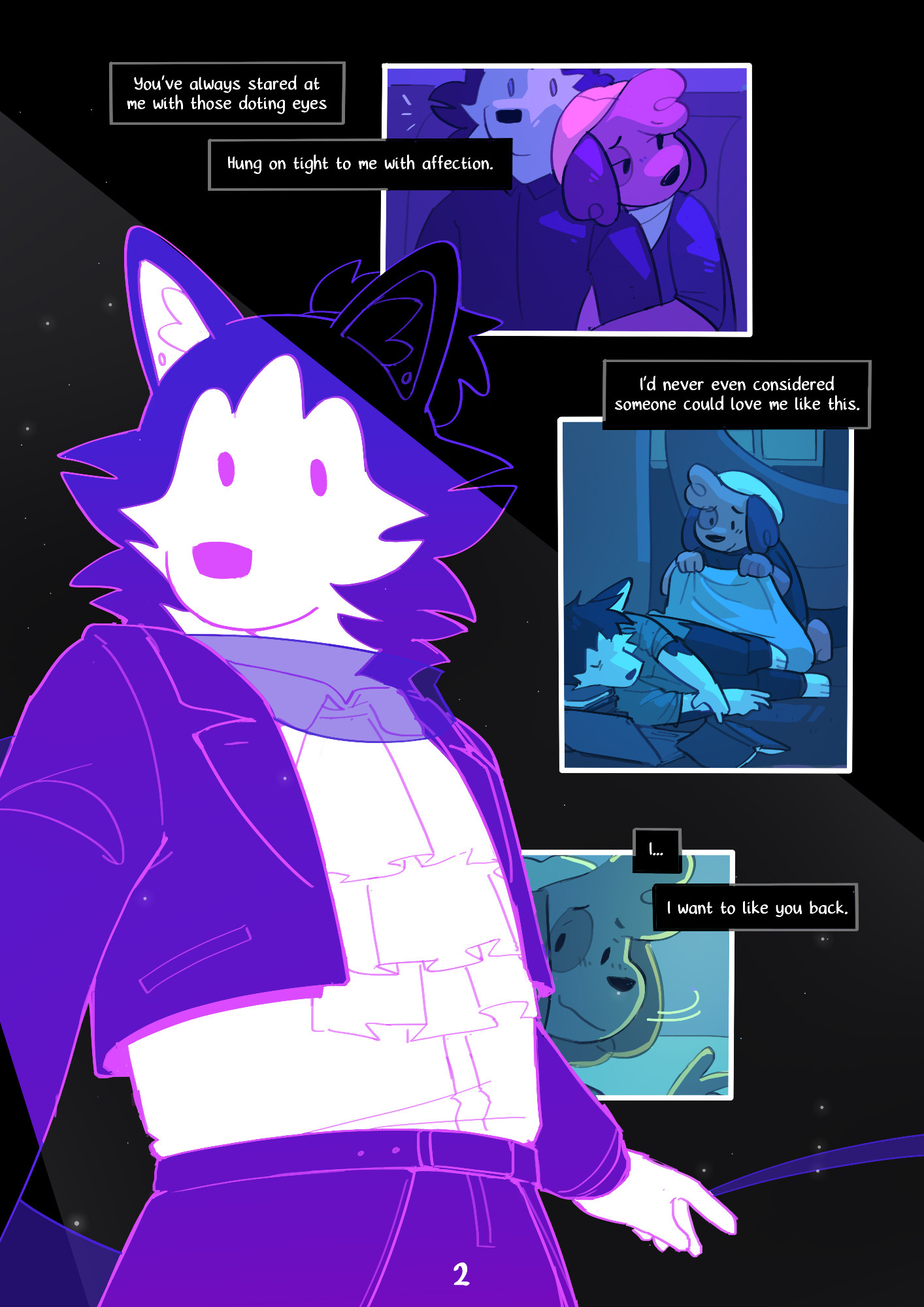 Page 2 :
A digital comic page featuring colorful, anthropomorphic animals.
This page features a close-up of Mason, surrounded by scenes of Kip and Mason being close together, Kip covering Mason with a blanket while they're asleep, and smiling at them.
Mason : "You've always started at me with those doting eyes
Hung on tight to me with affection
I'd never even considered someone could love me like this.
I...
I want to like you back."
