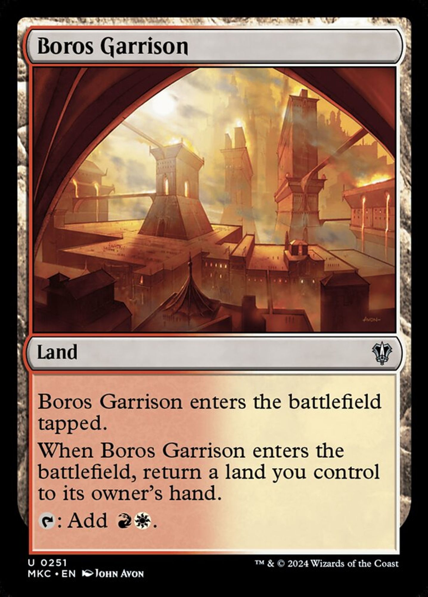 The Magic: the Gathering card Boros Garrison
Land, common, MKC
Boros Garrison enters the battlefield tapped.
When Boros Garrison enters the battlefield, return a land you control to its owner’s hand.
Tap: Add RW.