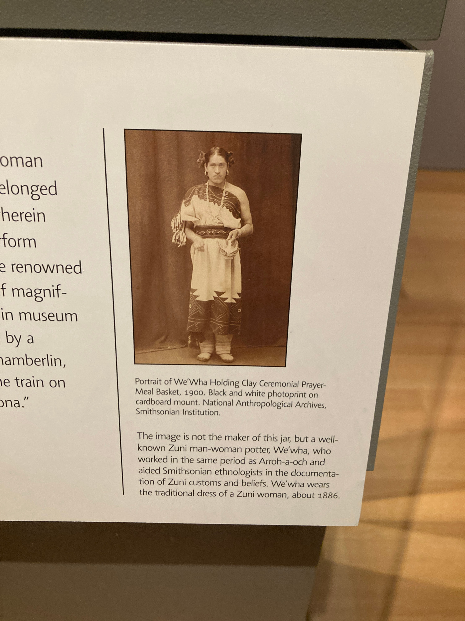 
Portrait of We’Wha Holding Clay Ceremonial Prayer-Meal Basket, 1900. Black and white photo print on cardboard mount. National Anthropological Archives, Smithsonian Institute

The image is not the maker of this jar, but a well known Zuni man-woman potter, We’Wha, who worked in the same period as Arroh-a-och and aided Smithsonian ethnologists in the documentation of Zuni customs and beliefs. We’Wha wears the traditional dress of a Zuni woman, about 1886. 
