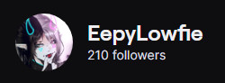 a screenshot showing EepyLowfie's twitch channel with 210 followers