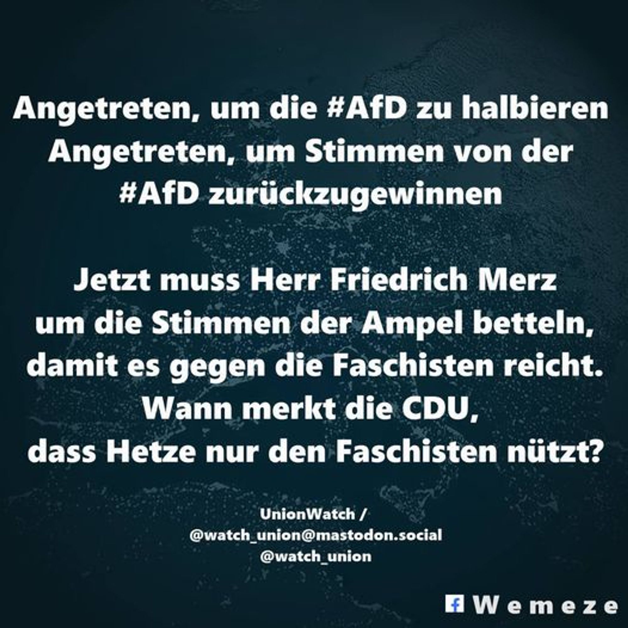 Angetreten, um die #AfD zu halbieren 👎
Angetreten, um Stimmen von der #AfD zurückzugewinnen 👎
Jetzt muss Herr Friedrich Merz um die Stimmen der Ampel betteln, damit es gegen die Faschisten reicht. Wann merkt die CDU, dass Hetze nur den Faschisten nützt?
#Sommerinterview

UnionWatch