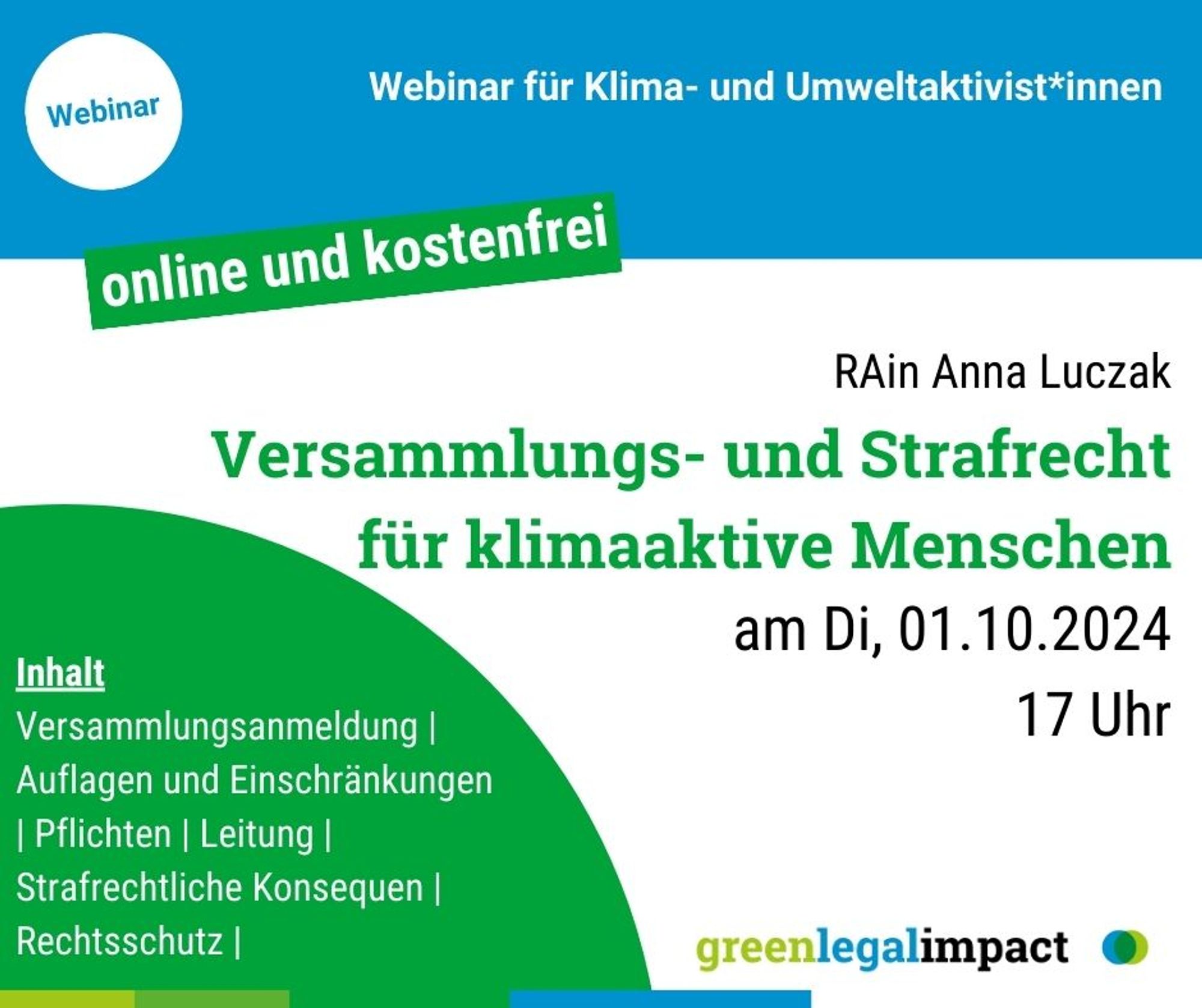 Versammlungs- und Strafrecht für klimaaktive Menschen am Dienstag, dem 01.10.2024 um 17 Uhr mit RAin Anna Luczak. Inhalt: Versammlungsanmeldung, Auflagen und Einschränkungen, Pflichten, Leitung, strafrechtliche Konsequenzen, Rechtsschutz