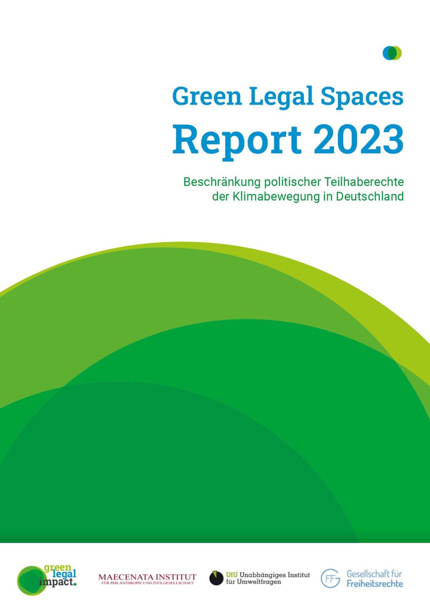 Vorderseite des Reports mit dem Titel Green Legal Spaces Report 2023 Beschränkung politischer Teilhaberechte der Klimabewegung in Deutschland