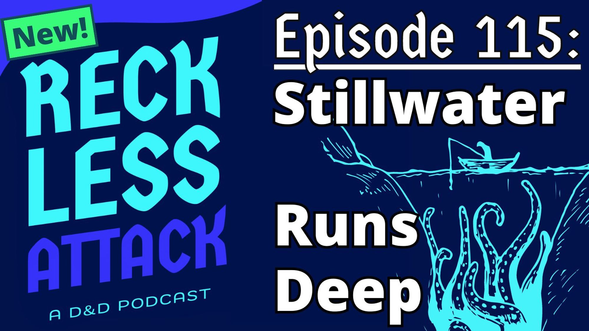 New! Reckless Attack A D&D Podcast E115 Stillwater Runs Deep IMAGE: Tentacles from the bottom of a pond reach up to a fisherman in a boat