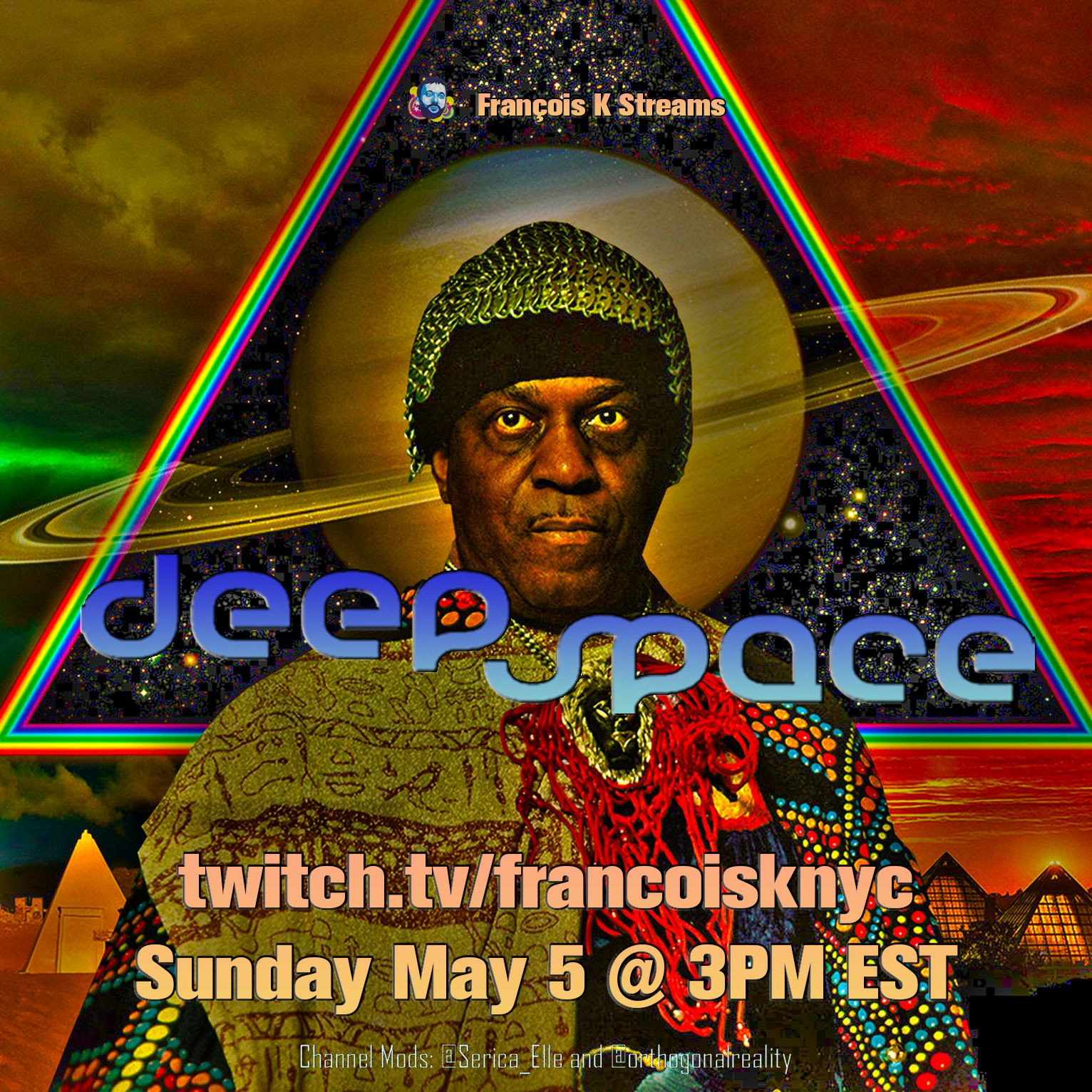 Flyer for 'Deep Space', a François K live stream on twitch.tv/francoisknyc this Sunday May 5 at 3 PM EST.