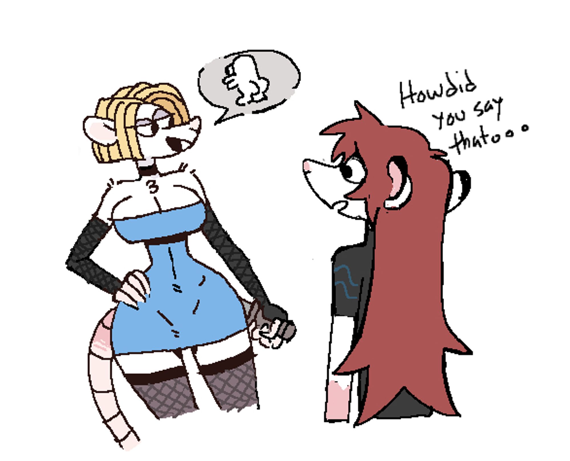 a shot of the two rat girls. one is facing the camera while wearing a tight blue dress and fishnet sleeves and stockings. next to her is a speech bubble of a small man with his butt showing as the speech. addressing her and facing away from the camera and looking concernedly at the blonde is the redheaded rat girl in a short sleeve black top with blue wavy lines at the sleeve. the text beside her head reads "how did you say that..."