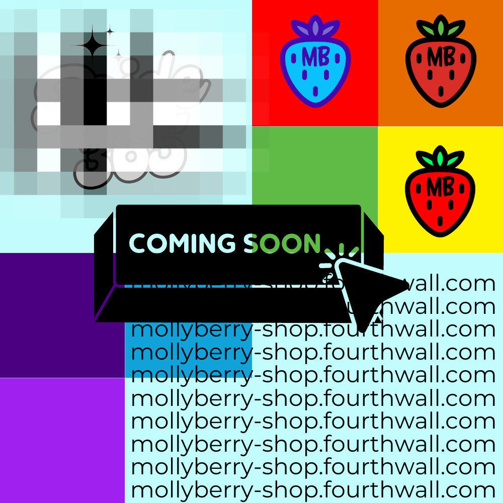 A blurred design with color blocks, MollyBerry's strawberry logo, "COMING SOON" shown in the center and "mollyberry-shop.fourthwall.com."