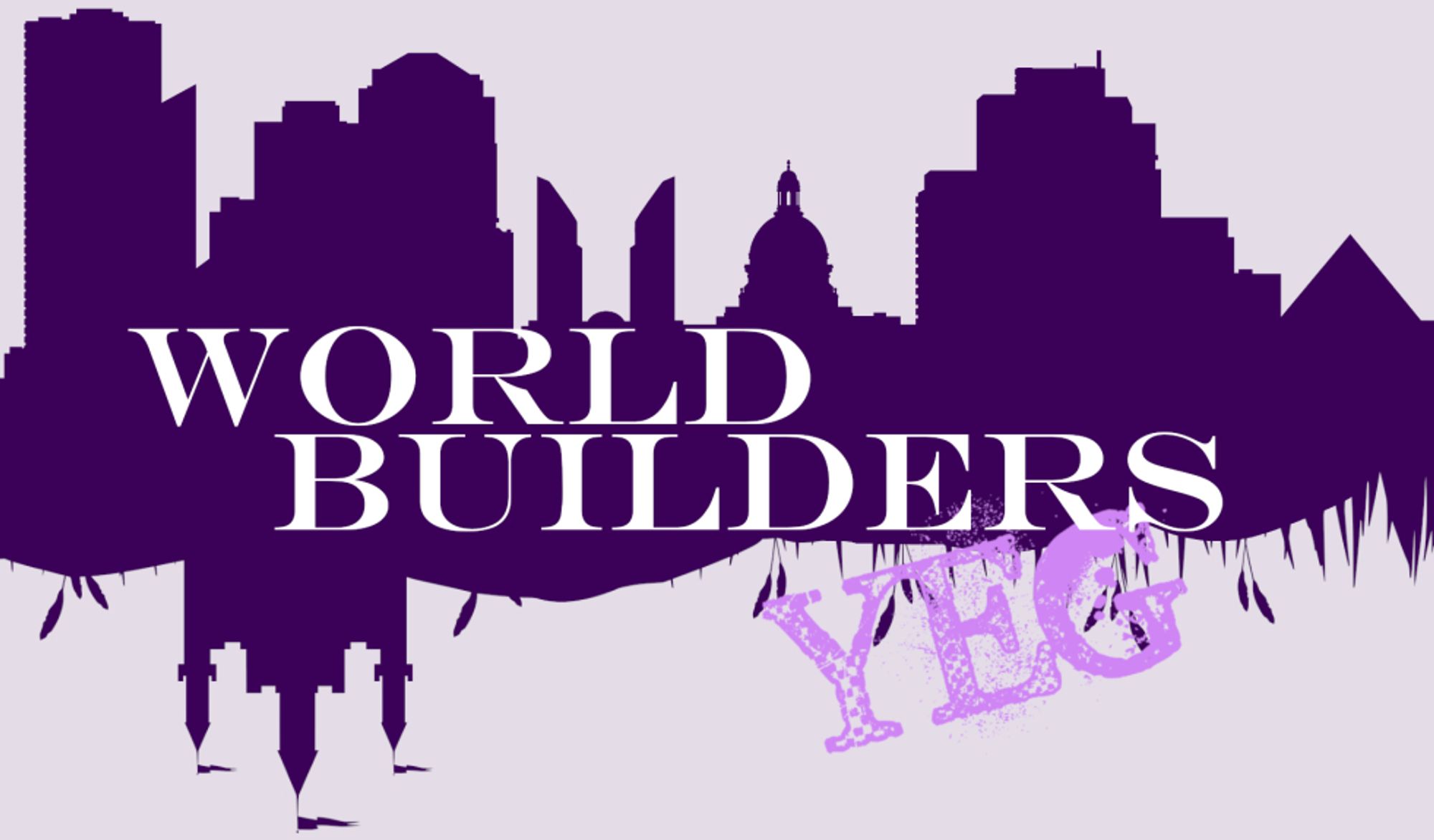 The silhouette of a modern city with the reflection of a fantasy city, the words World Builders YEG overtop.