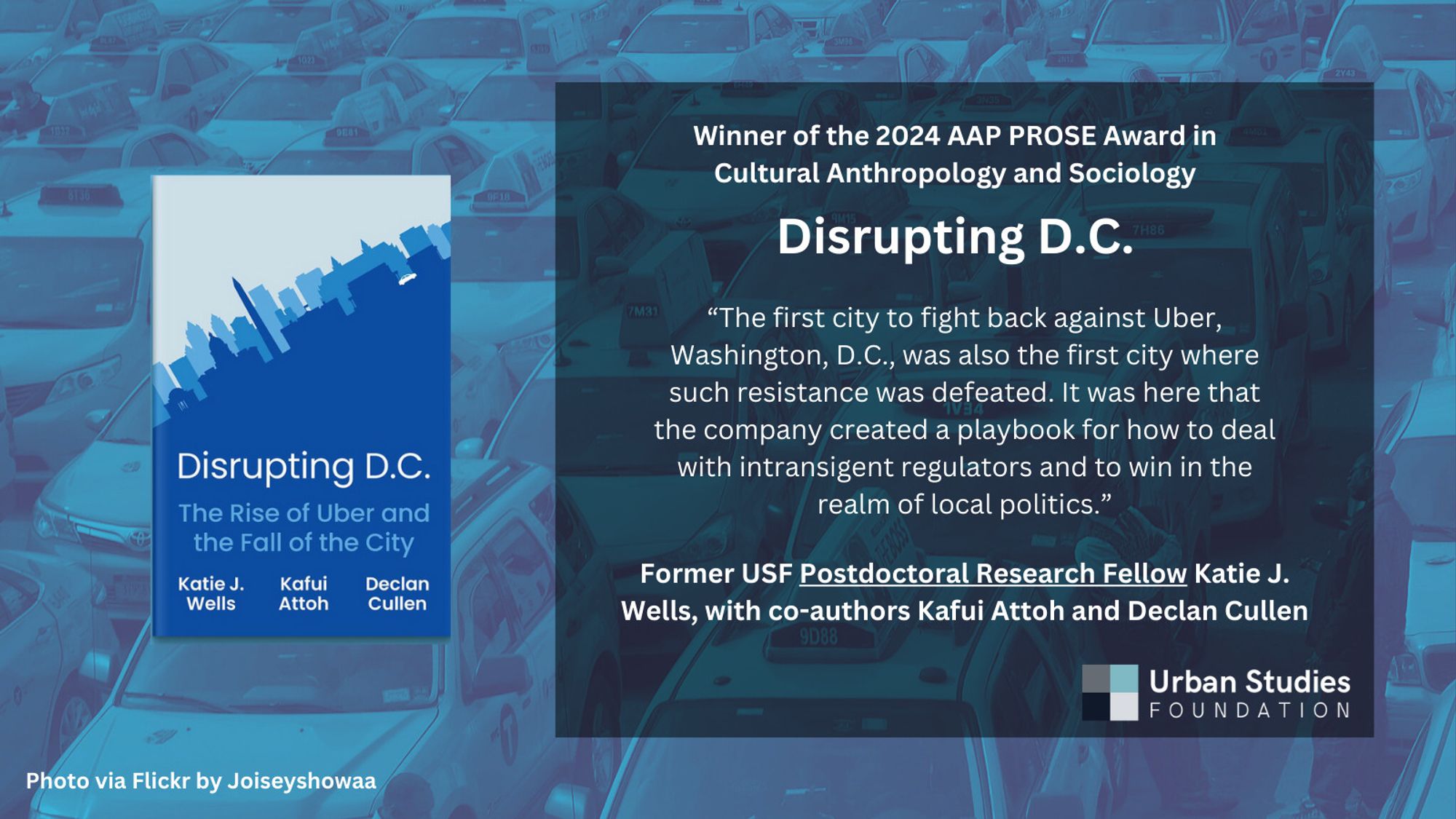 Flyer with USF Logo and cover of the book "Disrupting DC" by Former USF Postdoctoral Research Fellow Katie J. Wells, with co-authors Kafui Attoh and Declan Cullen. Photo credit: Photo via Flickr by Joiseyshowaa