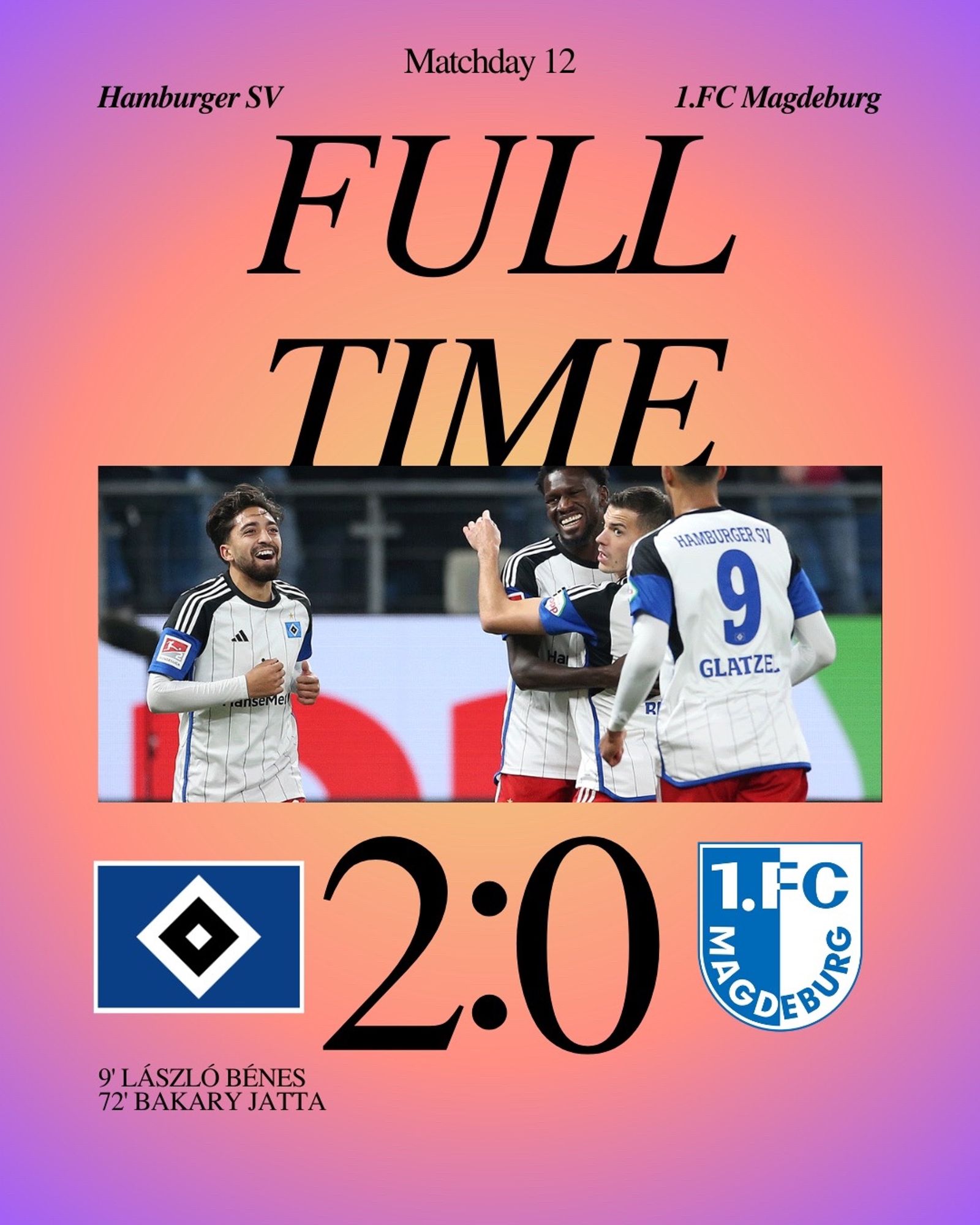 Hamburger SV maintains the pace with bitter rivals St. Pauli after making light work of Magdeburg

Goals scored by Hamburger SV  
9’ László Bénes
72’ Bakary Jatta